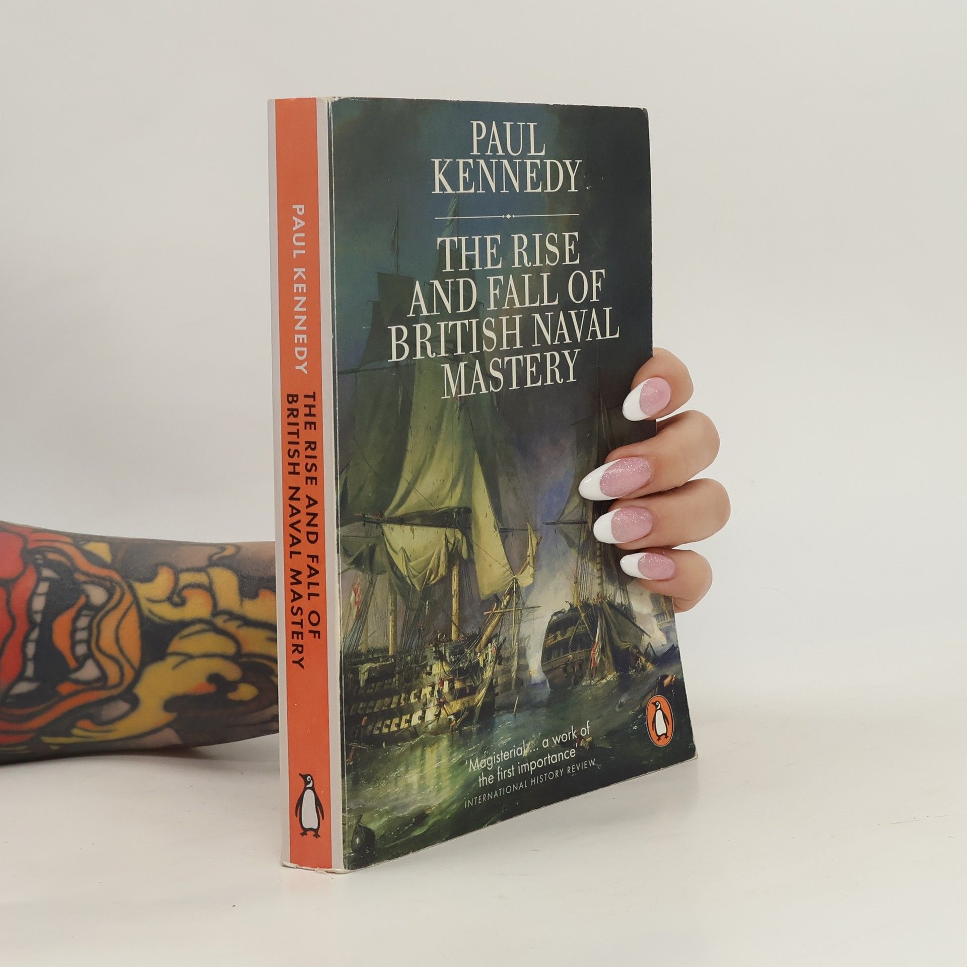 Paul Kennedy The Rise and Fall of British Naval Mastery