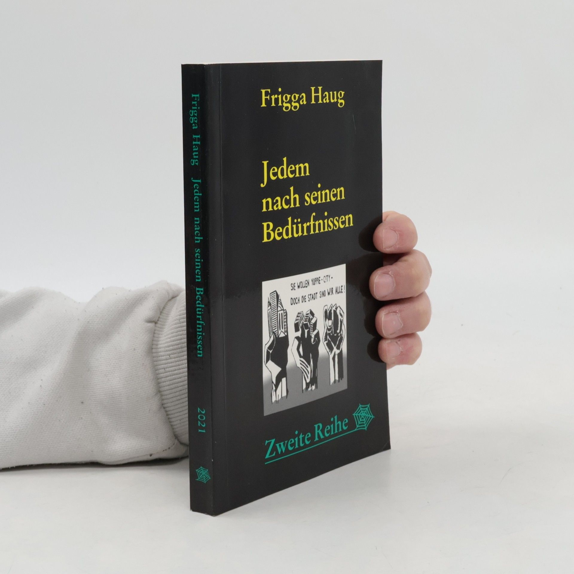 Frigga Haug Jedem nach seinen Bedürfnissen