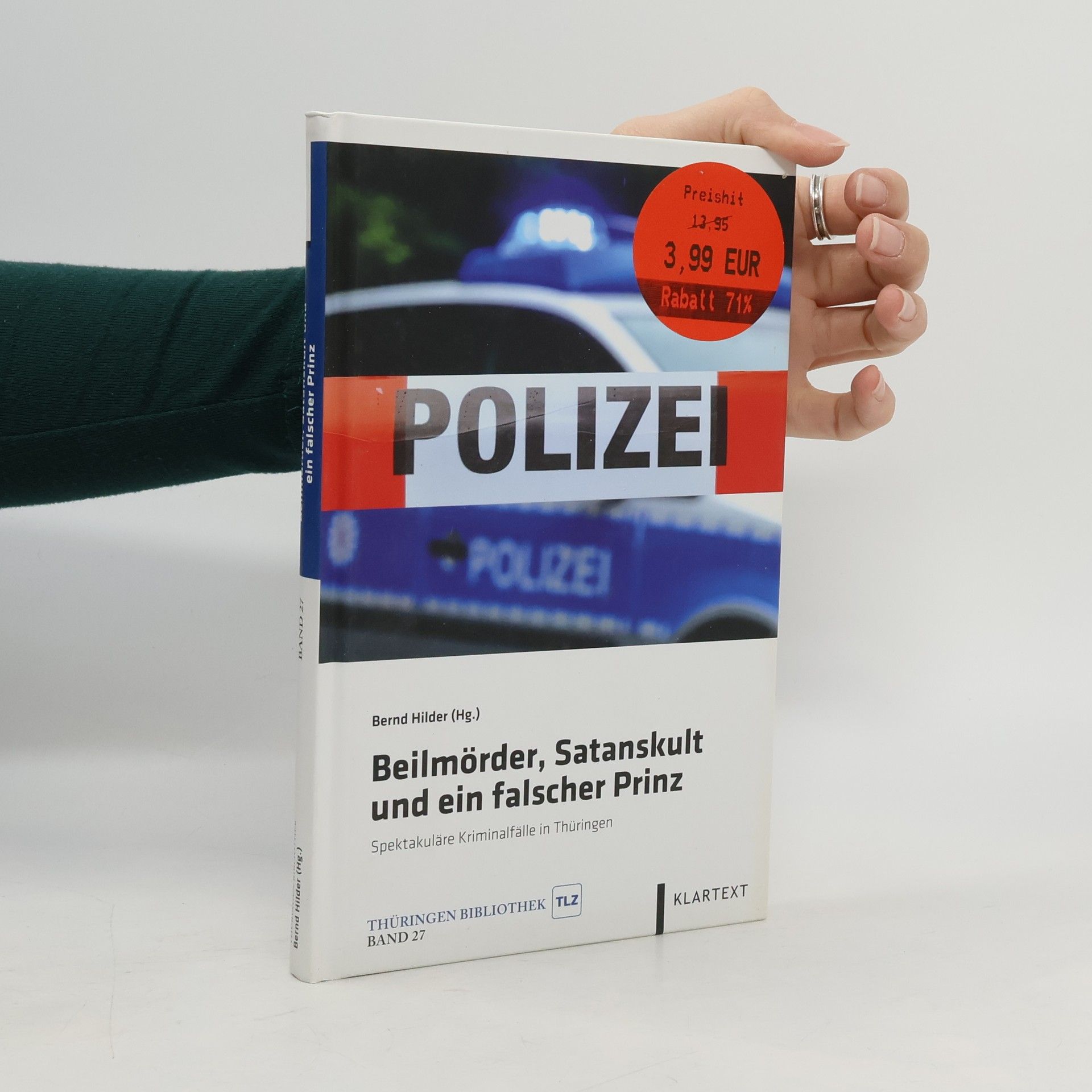 Bernd Hilder Thüringen Bibliothek - 27: Beilmörder, Satanskult und ein falscher Prinz