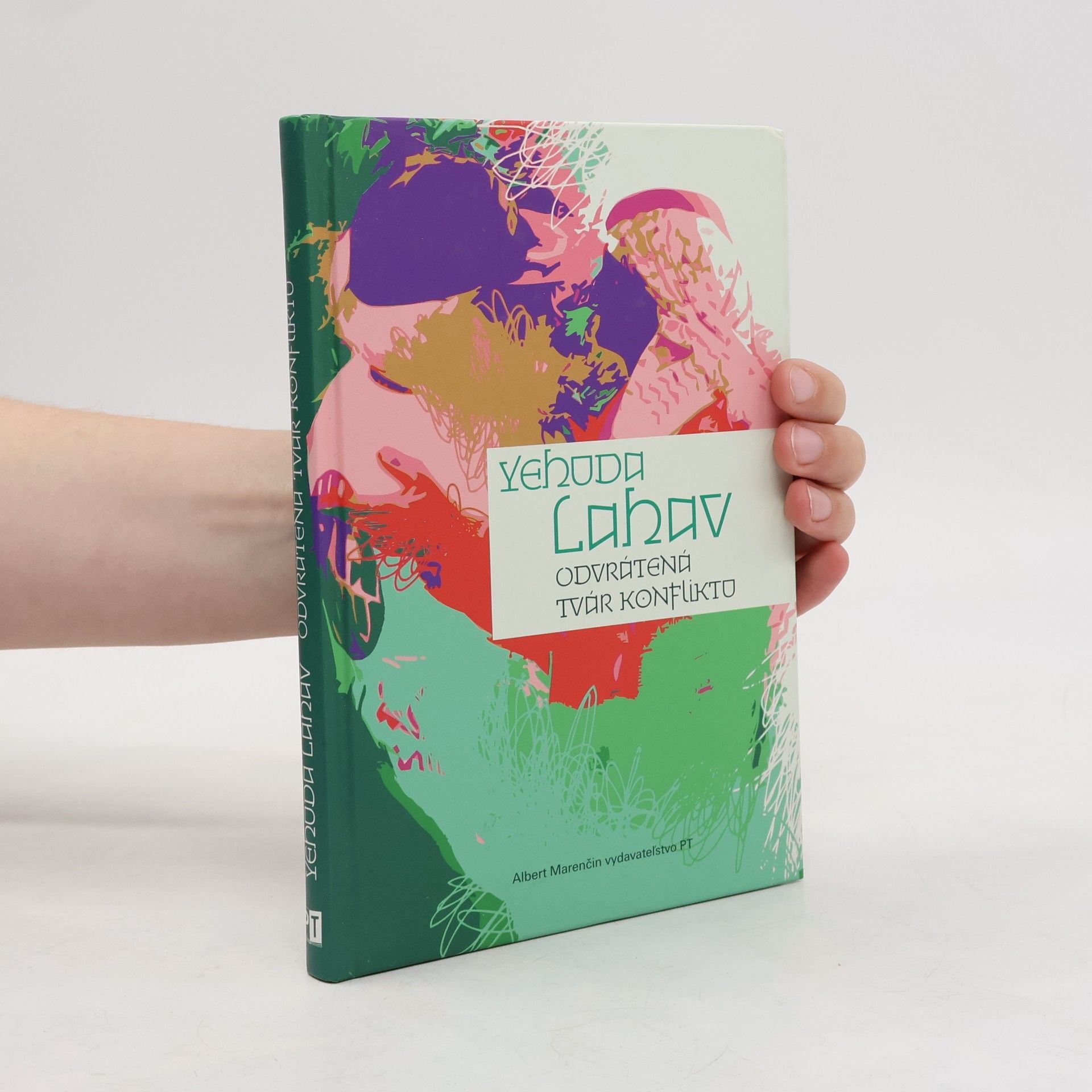Yehuda Lahav Odvrátená tvár konfliktu