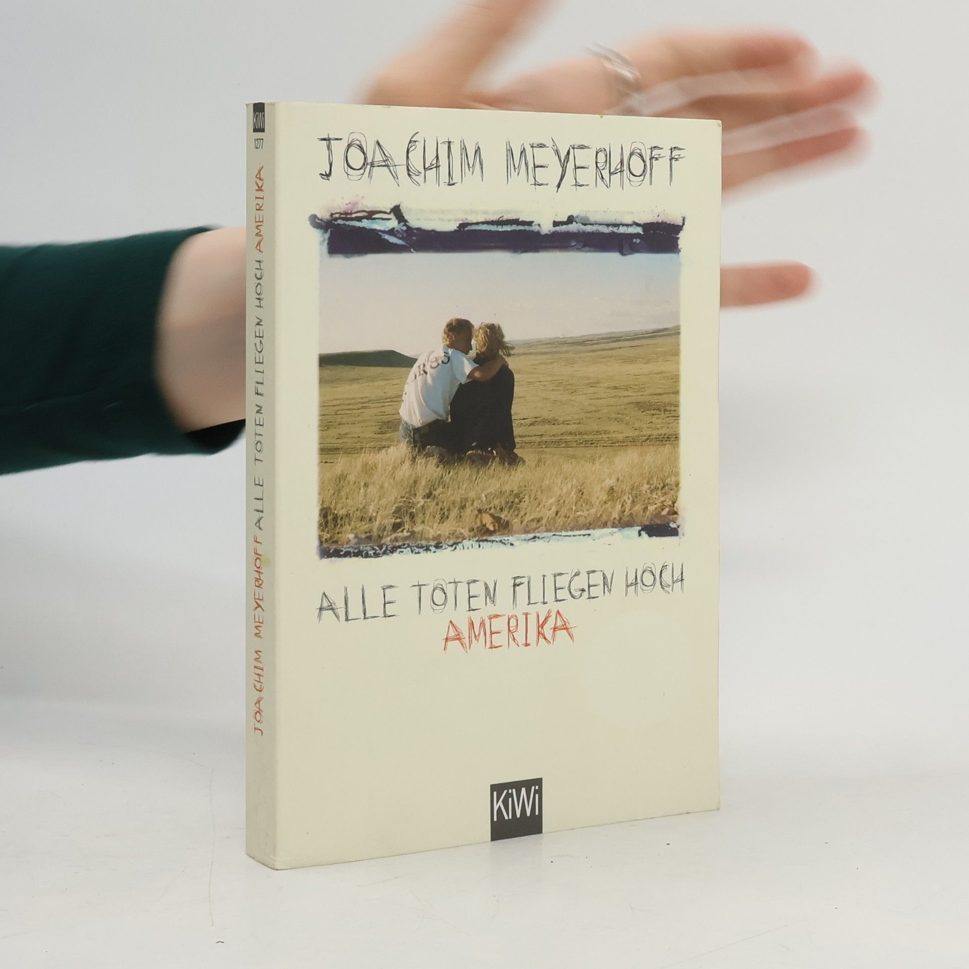 Joachim Meyerhoff Alle Toten fliegen hoch. Roman Teil 1, Amerika