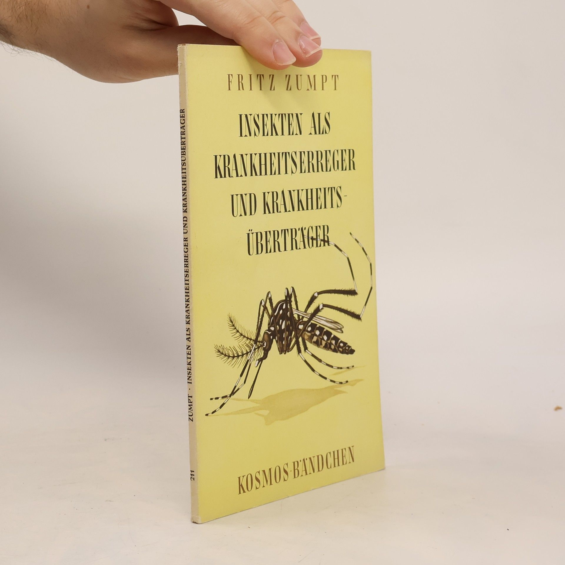 Fritz Zumpt Insekten als Krankheitserreger und Krankheitsüberträger