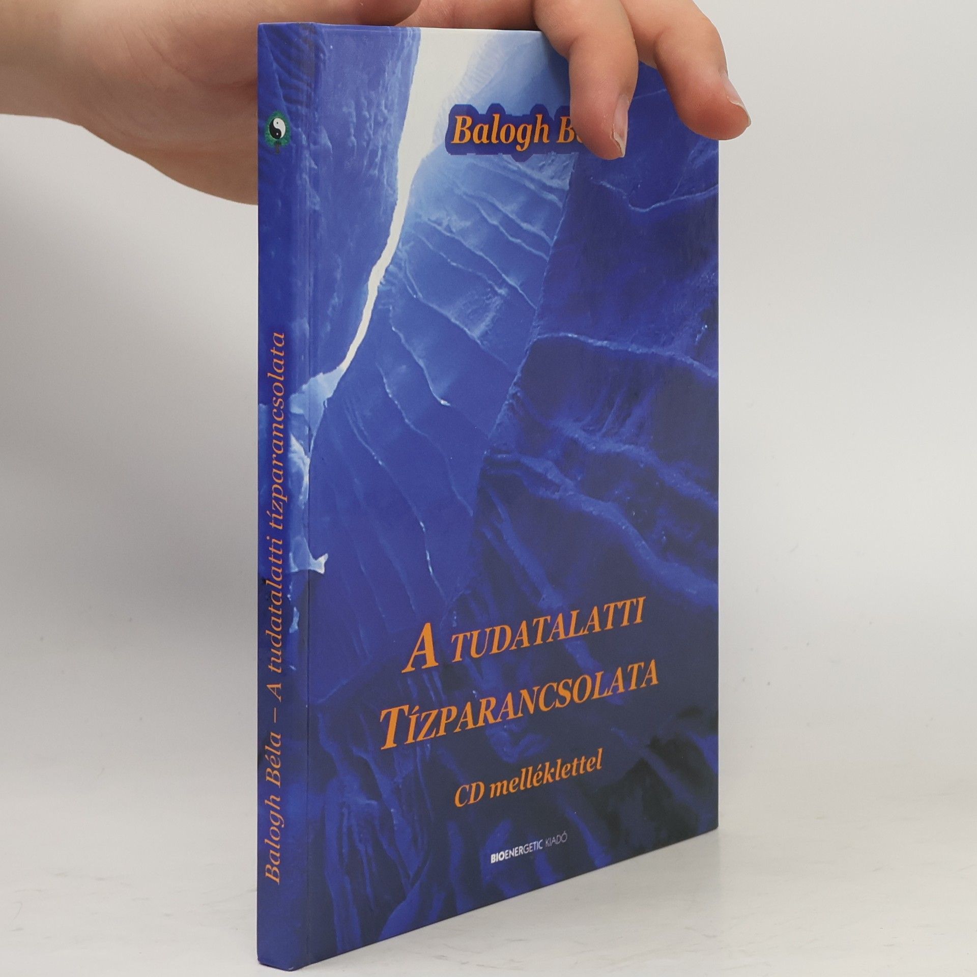 A tudatalatti tízparancsolata