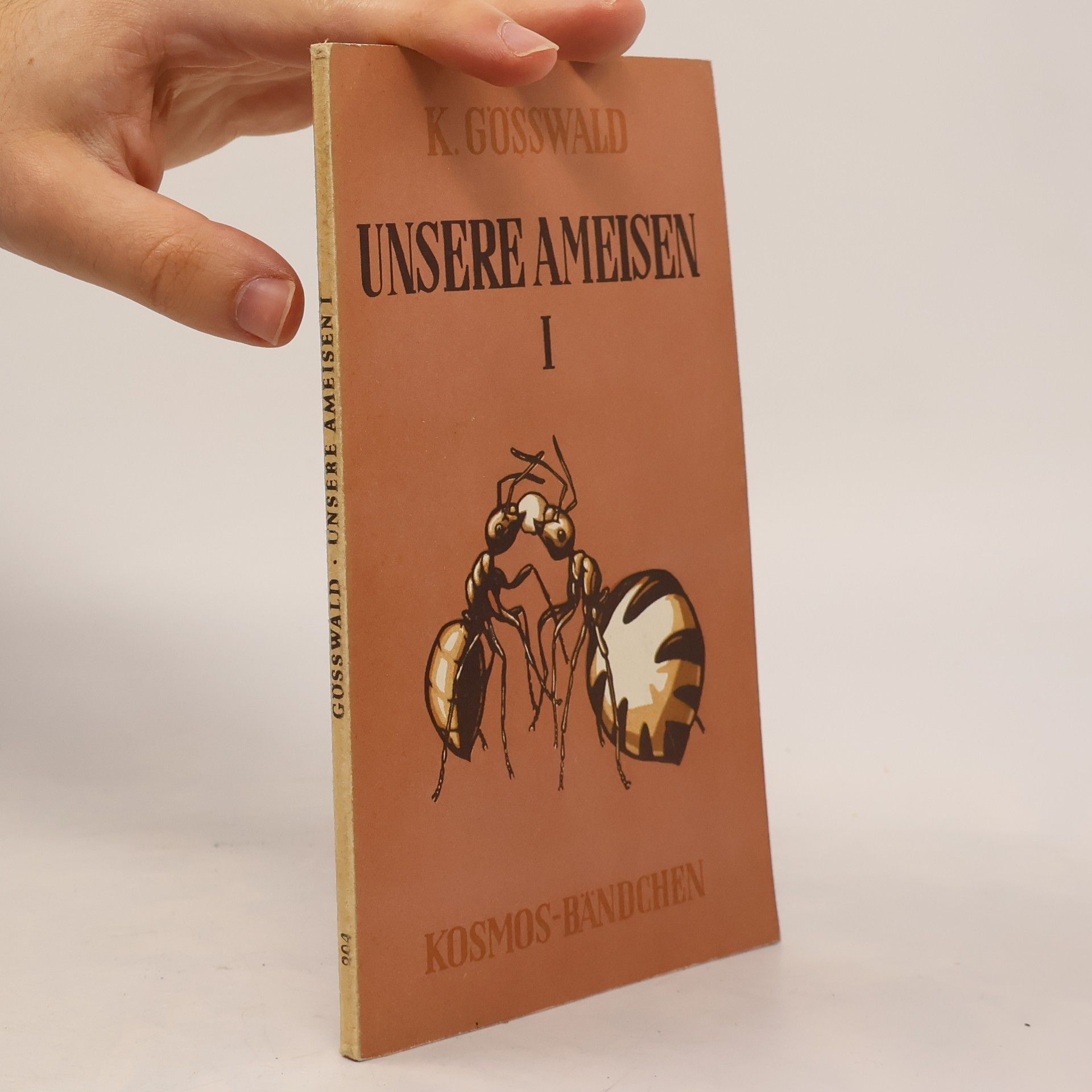 Karl Gößwald Unsere Ameisen I