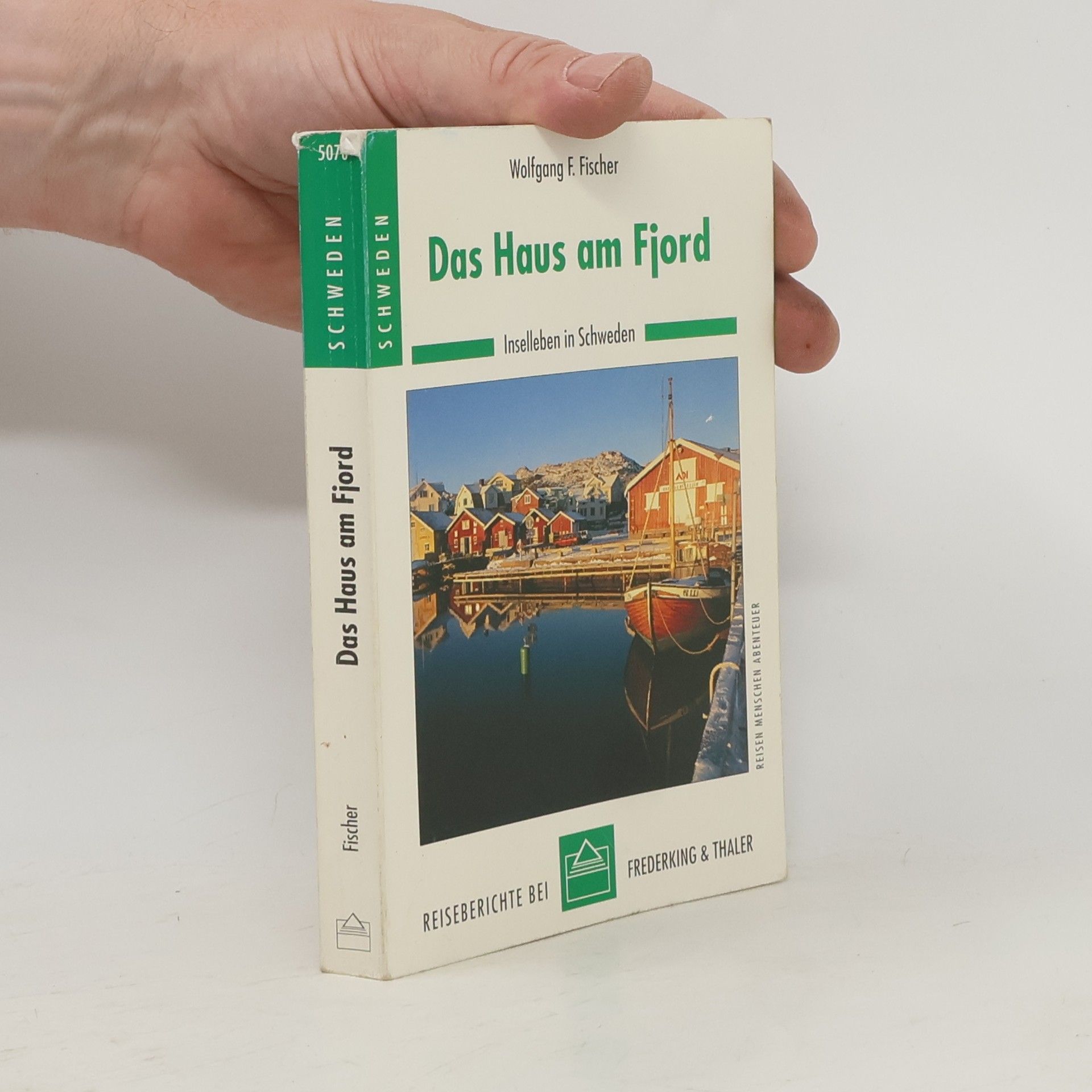 Wolfgang F. Fischer Das Haus am Fjord