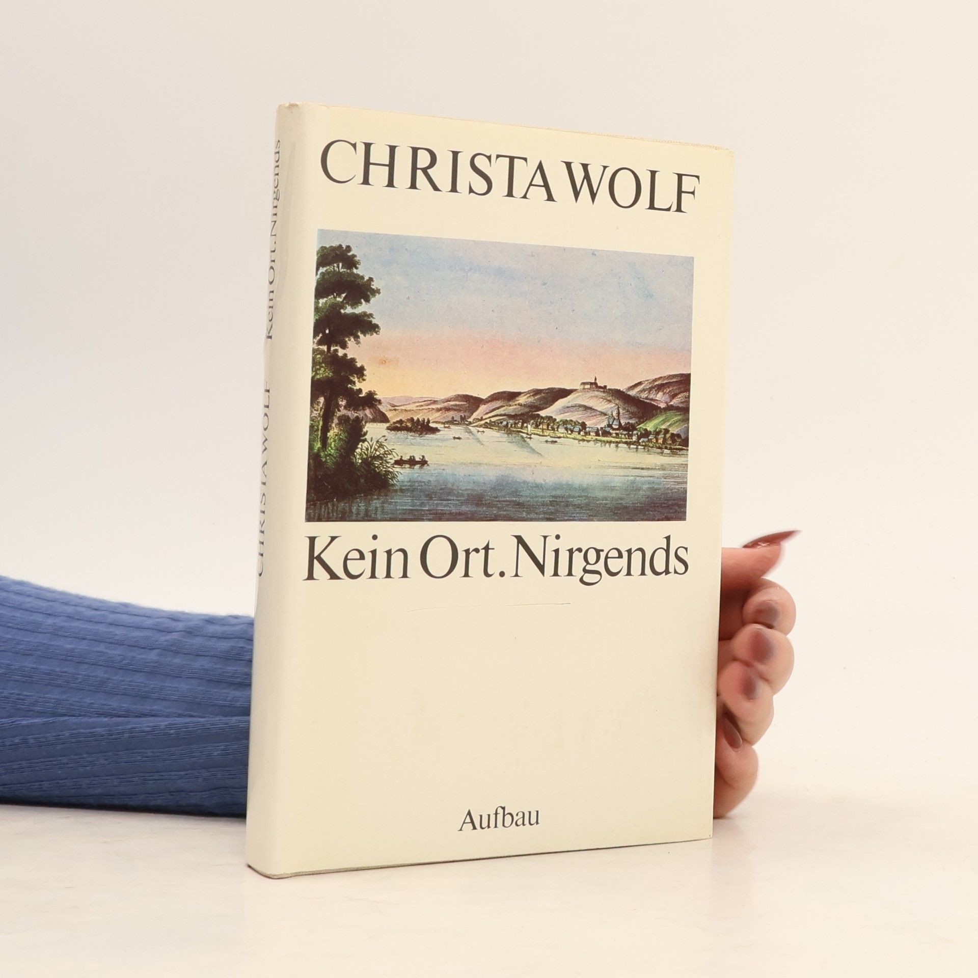Christa Wolf Kein Ort. Nirgends