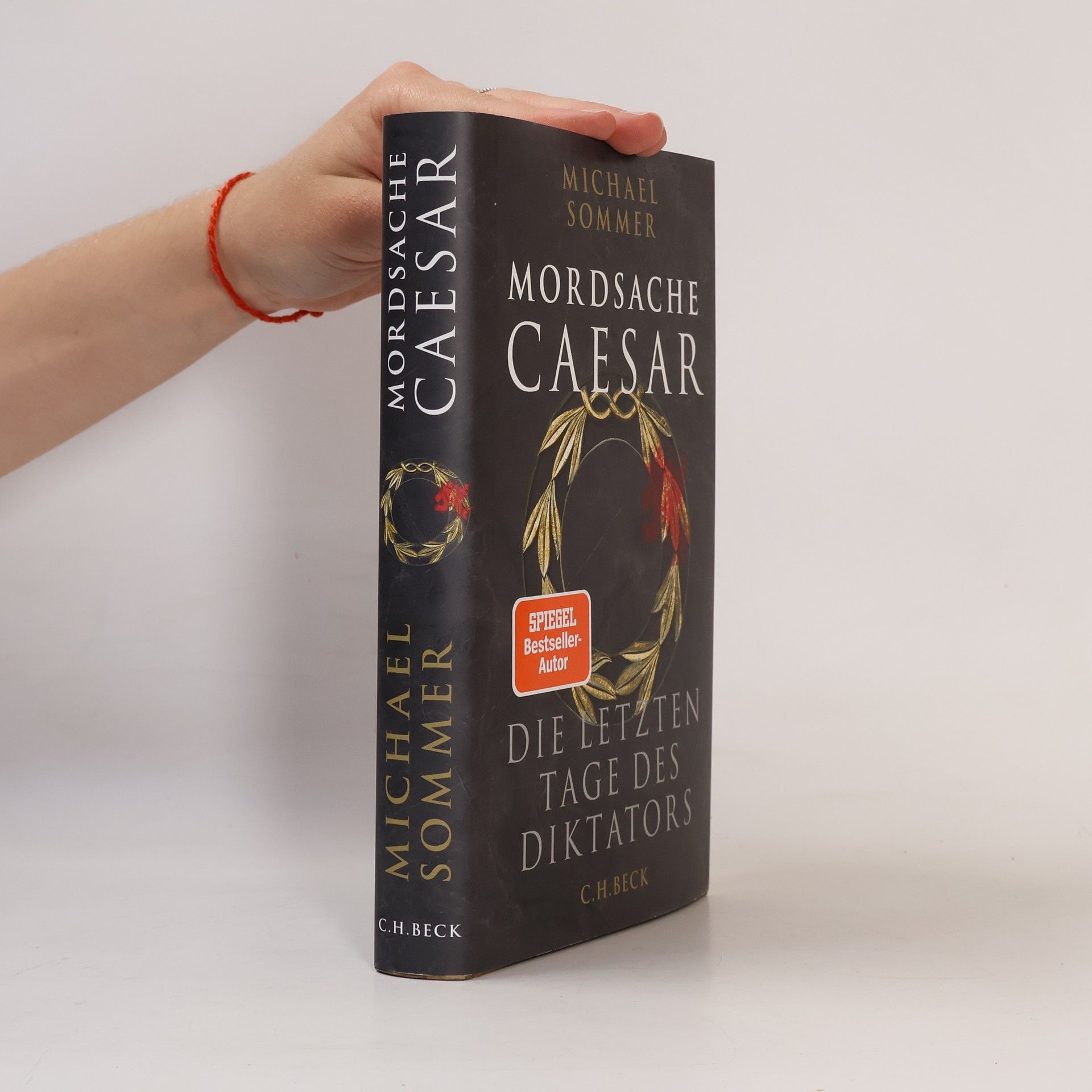 Michael Sommer Mordsache Caesar. Die letzten Tage des Diktators