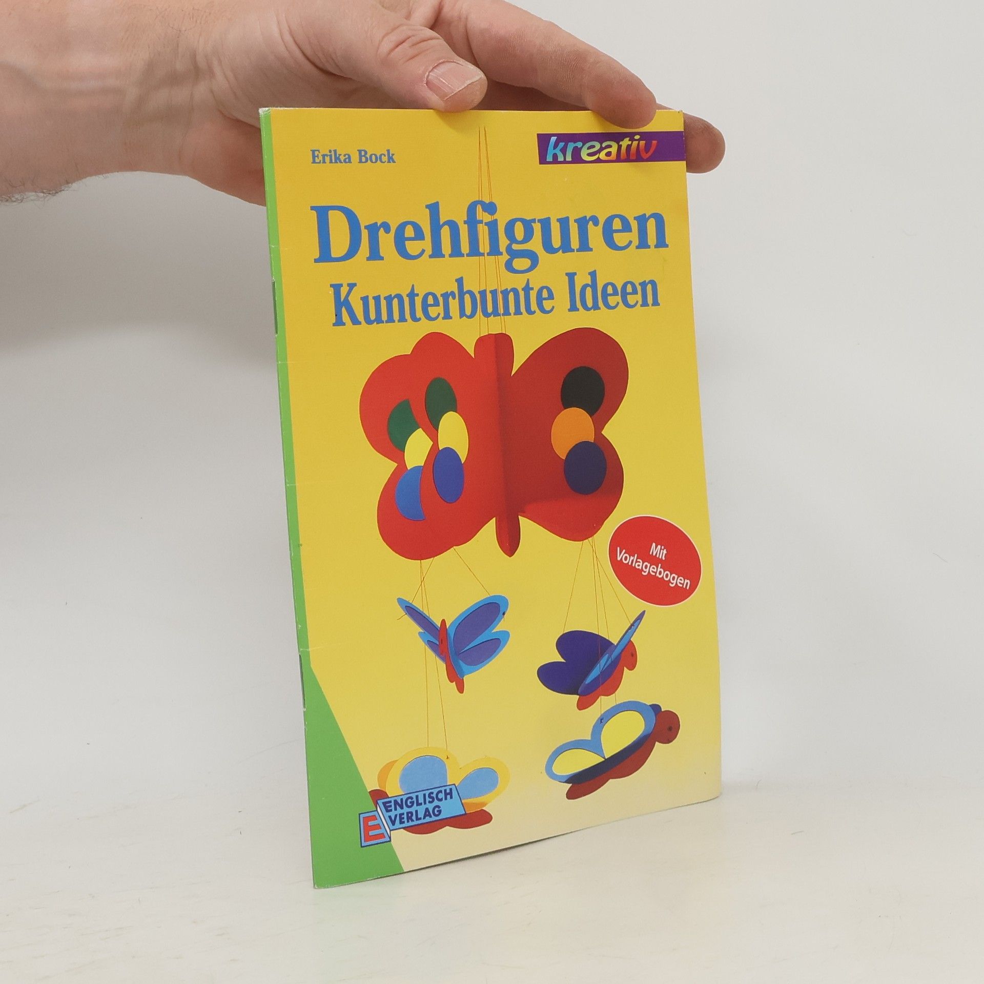 Autorenkollektiv Drehfiguren - kunterbunte Ideen
