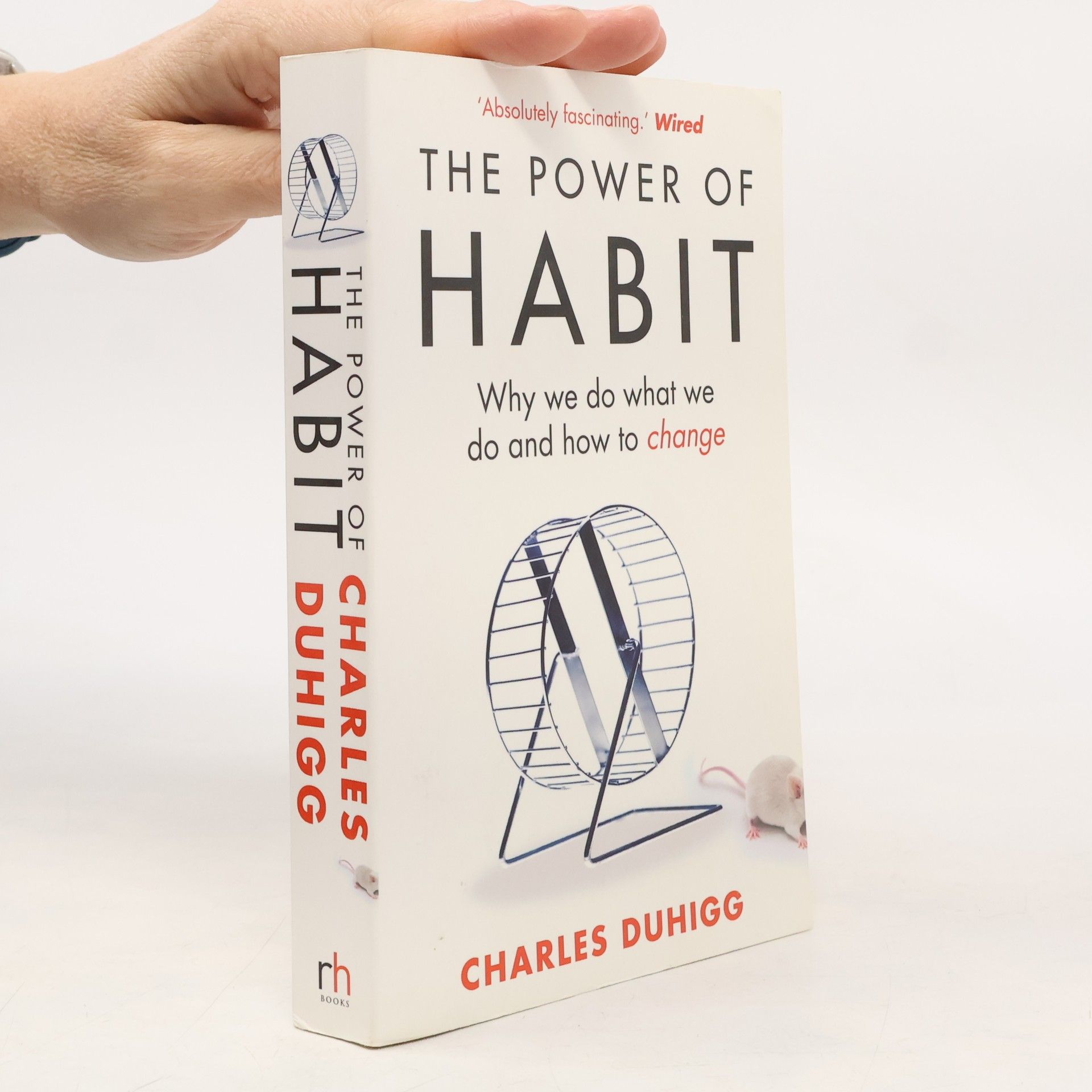 Charles Duhigg The Power of Habit. Why We Do What We Do and How to Change