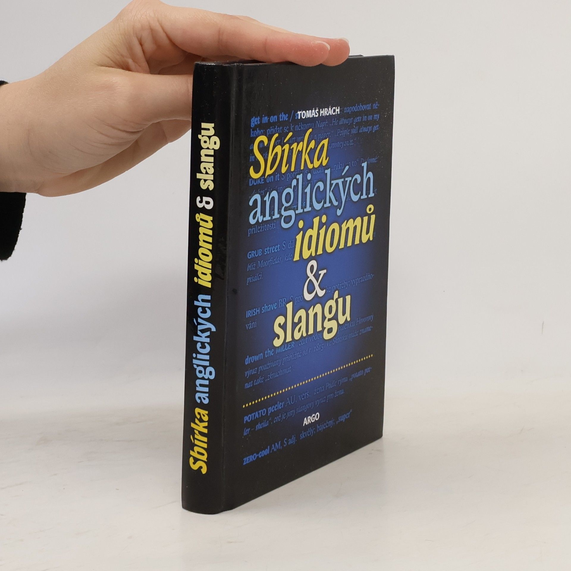 Tomáš Hrách Sbírka anglických idiomů & slangu
