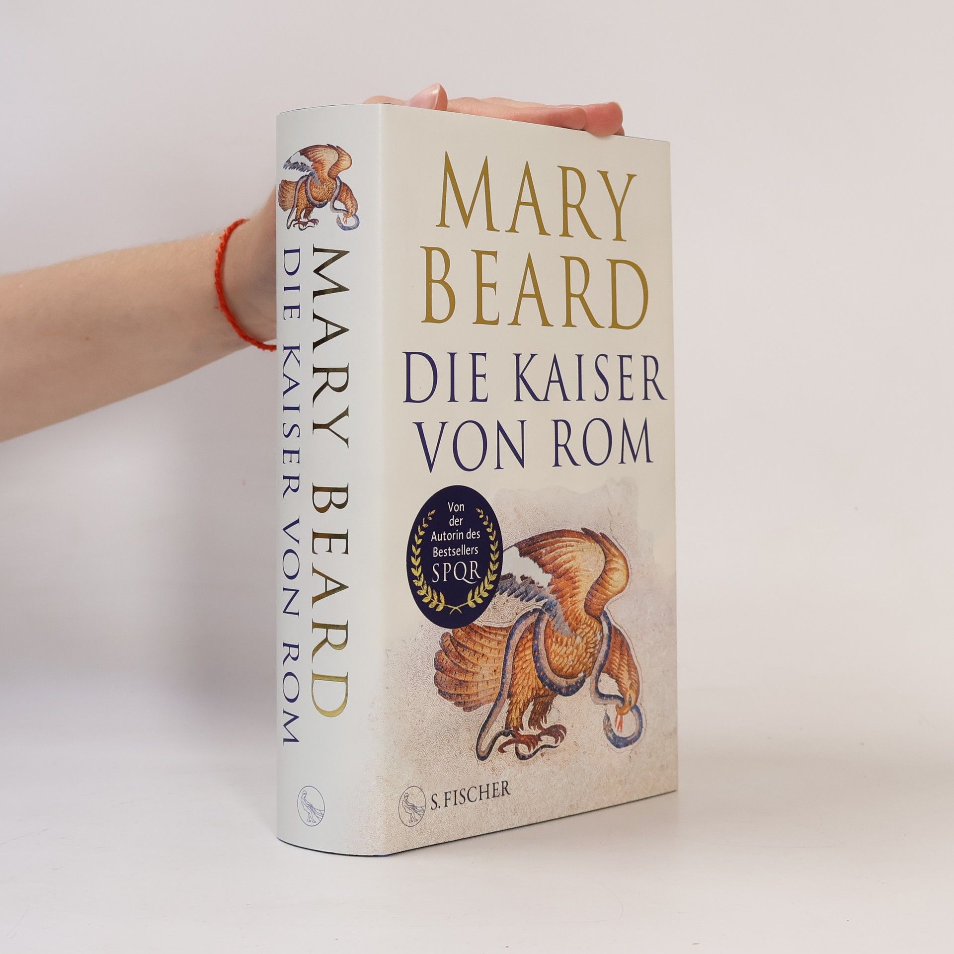 Mary Beard Die Kaiser von Rom. Herrscher über Volk und Reich