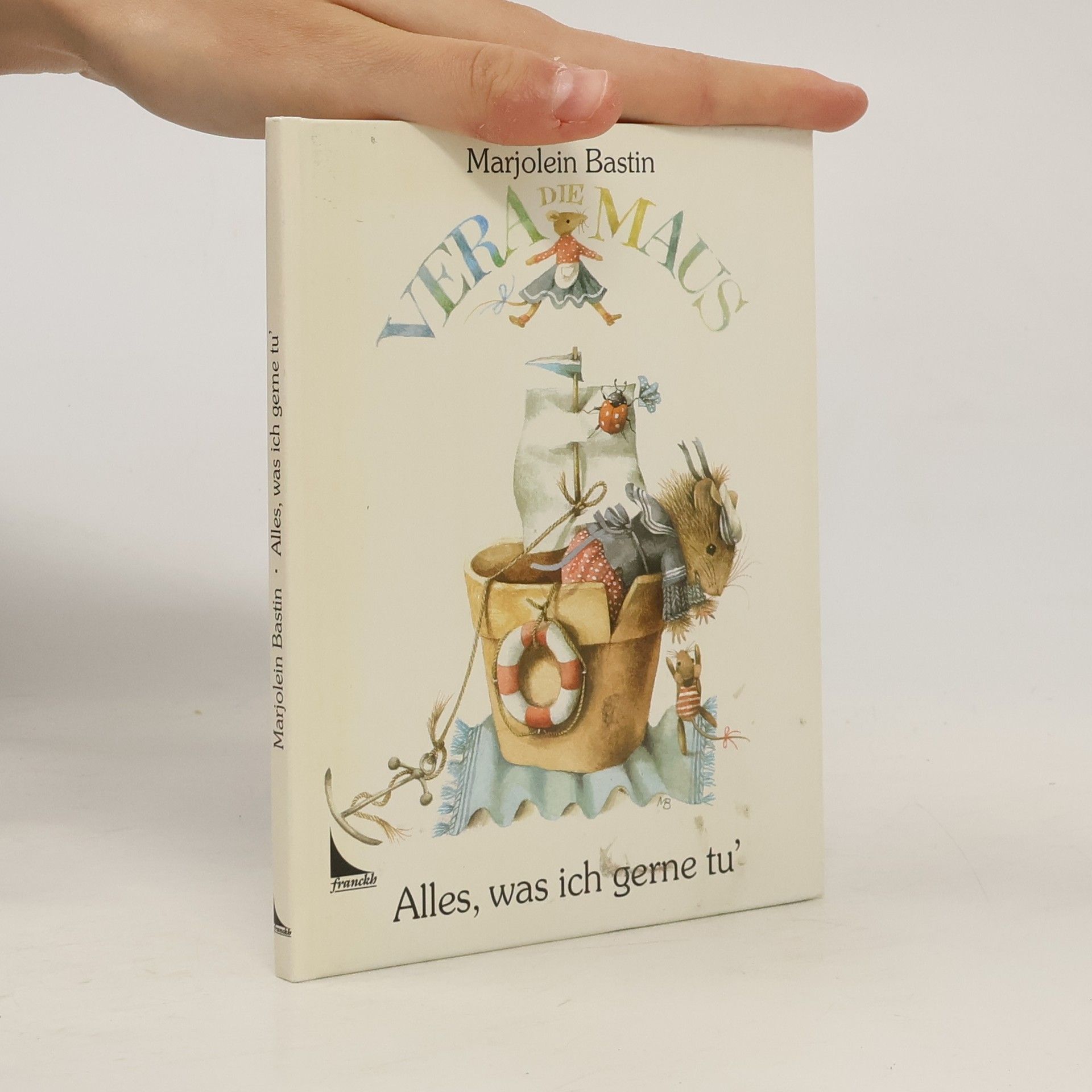 Marjolein Bastin Vera die Maus. Alles, was ich gerne tu'