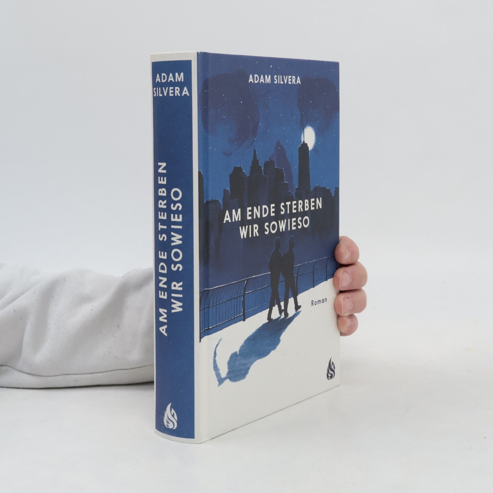 Adam Silvera Am Ende sterben wir sowieso