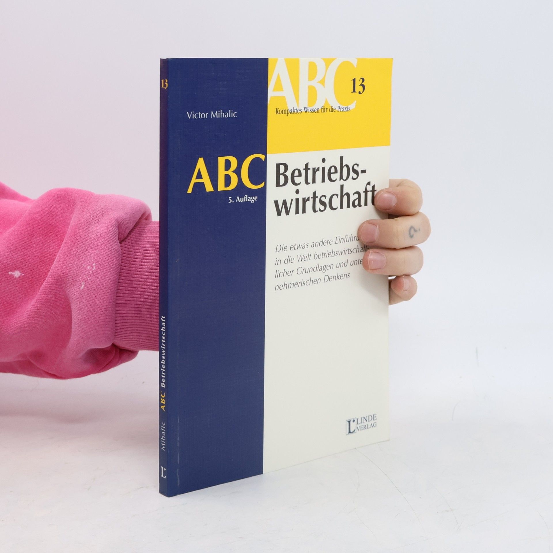 Victor Mihalic ABC der Betriebswirtschaft