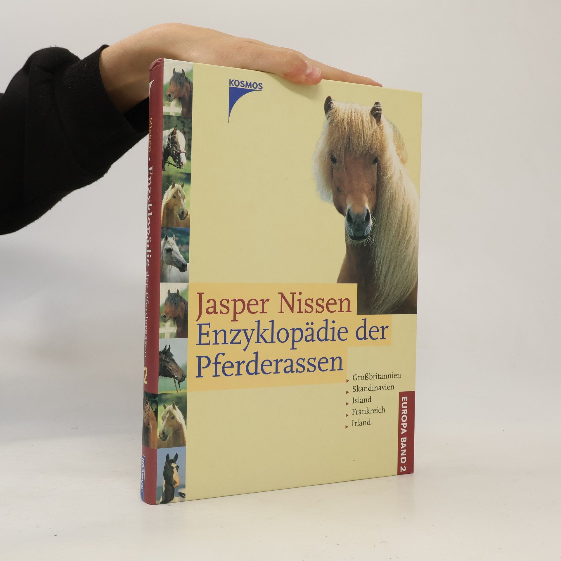 Jasper Nissen Europa - 2: Enzyklopädie der Pferderassen