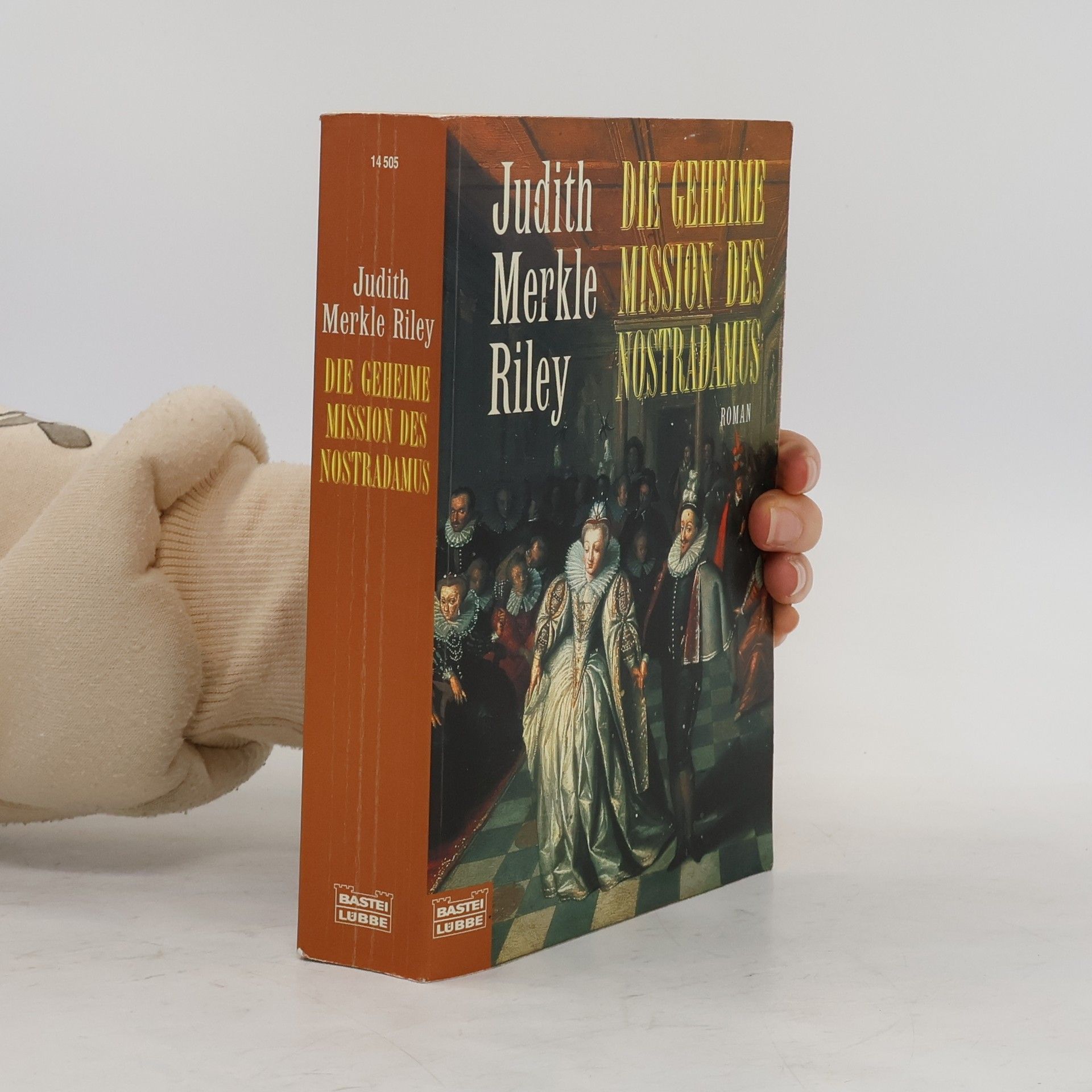 Judith Riley Merkle Die geheime Mission des Nostradamus