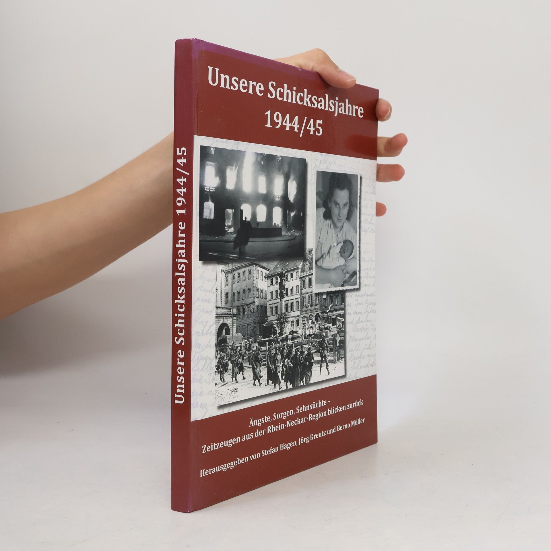 Unsere Schicksalsjahre 1944/45