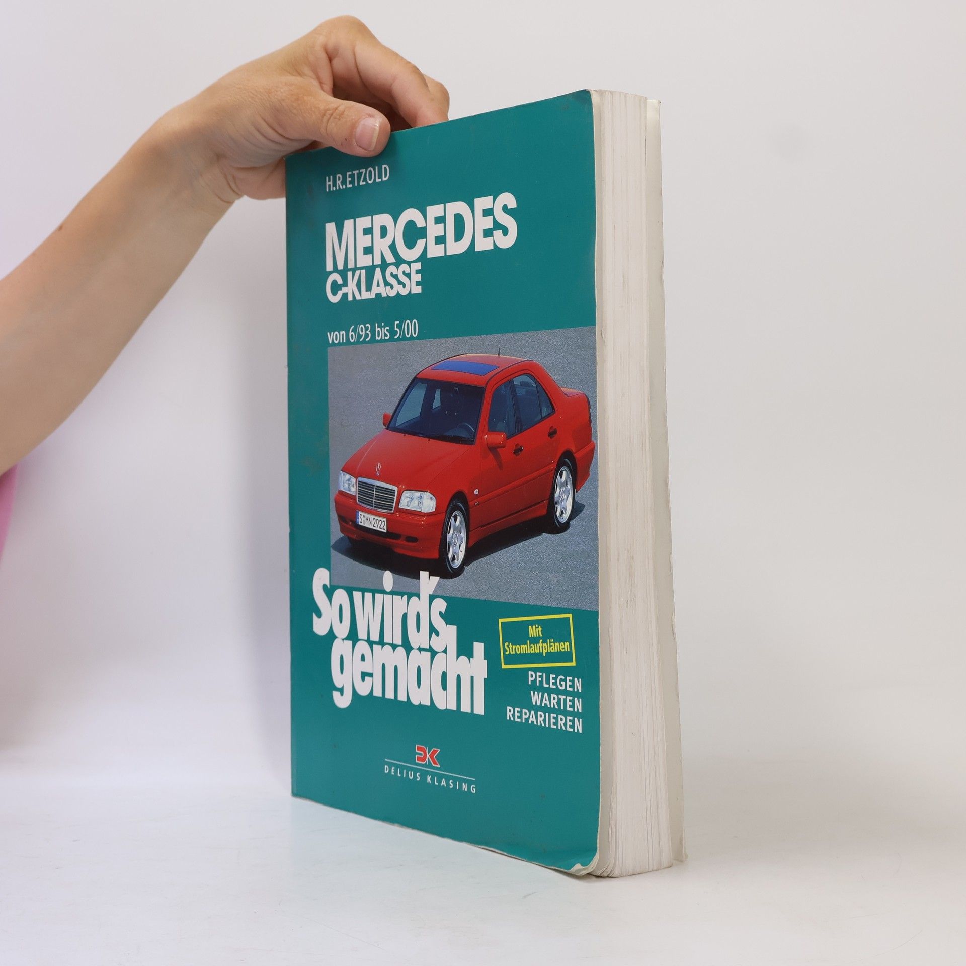 Hans-Rüdiger Etzold So wird's gemacht - 88: Mercedes C-Klasse und T-Modell von 6/93 bis 5/00