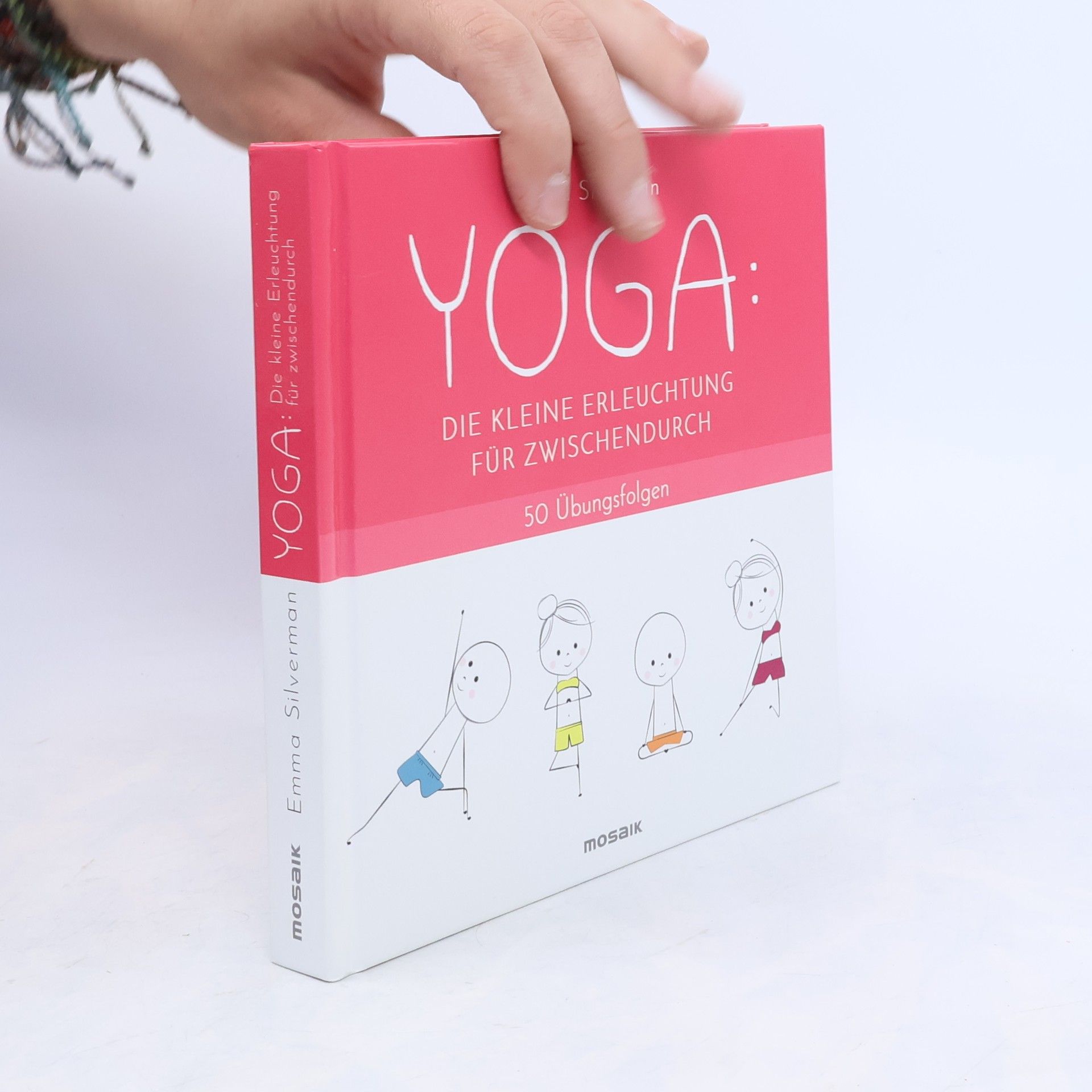 Rachel Emma Silverman Yoga: Die kleine Erleuchtung für zwischendurch