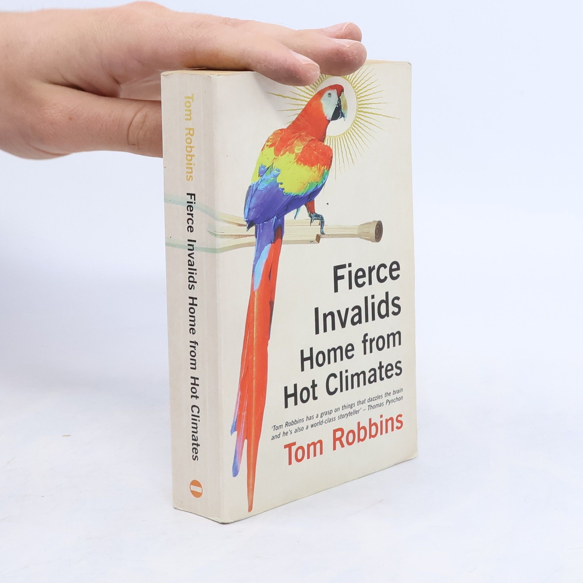 Tom Robbins Fierce Invalids Home from Hot Climates
