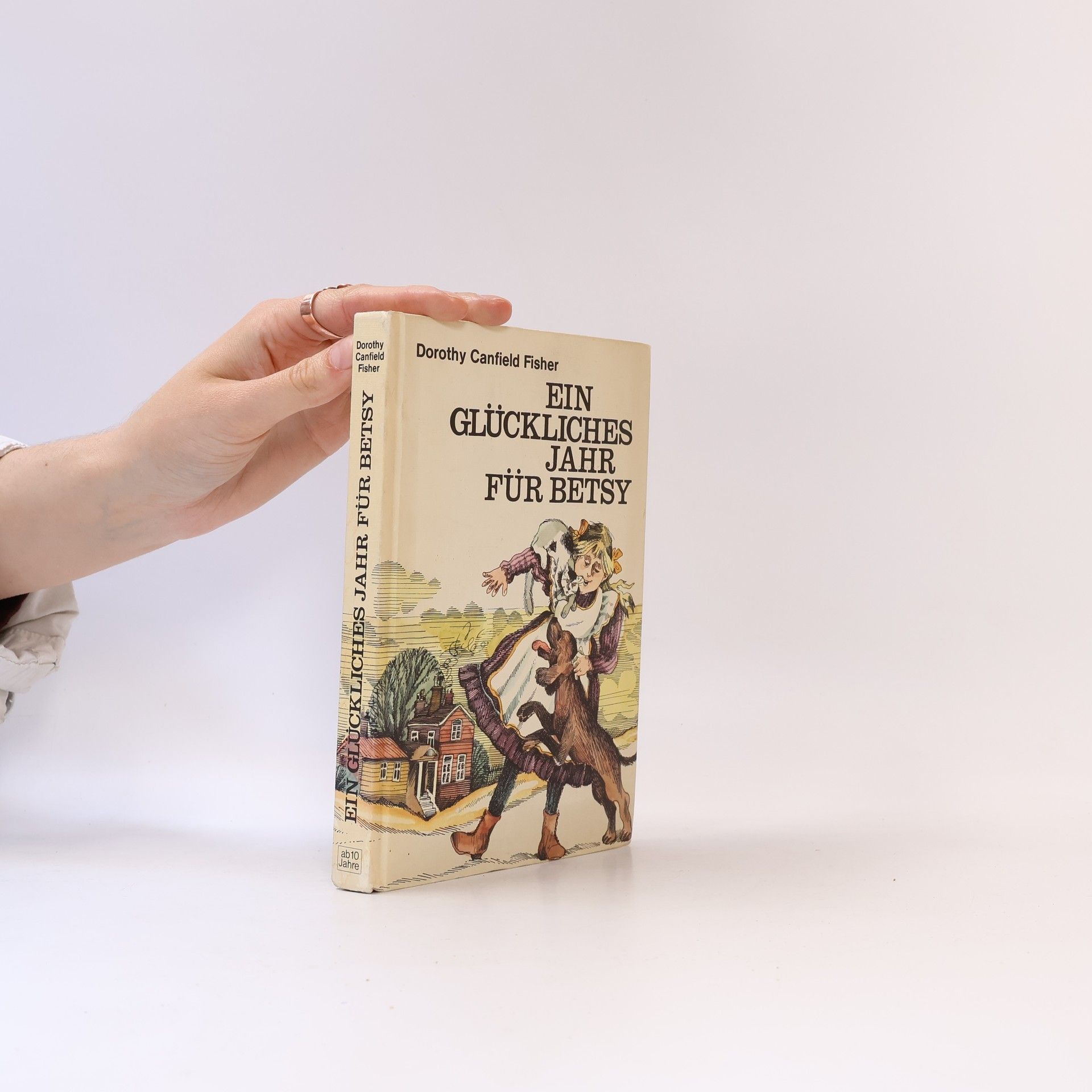 Dorothy Canfield Fisher (1879-1958) Ein glückliches Jahr für Betsy