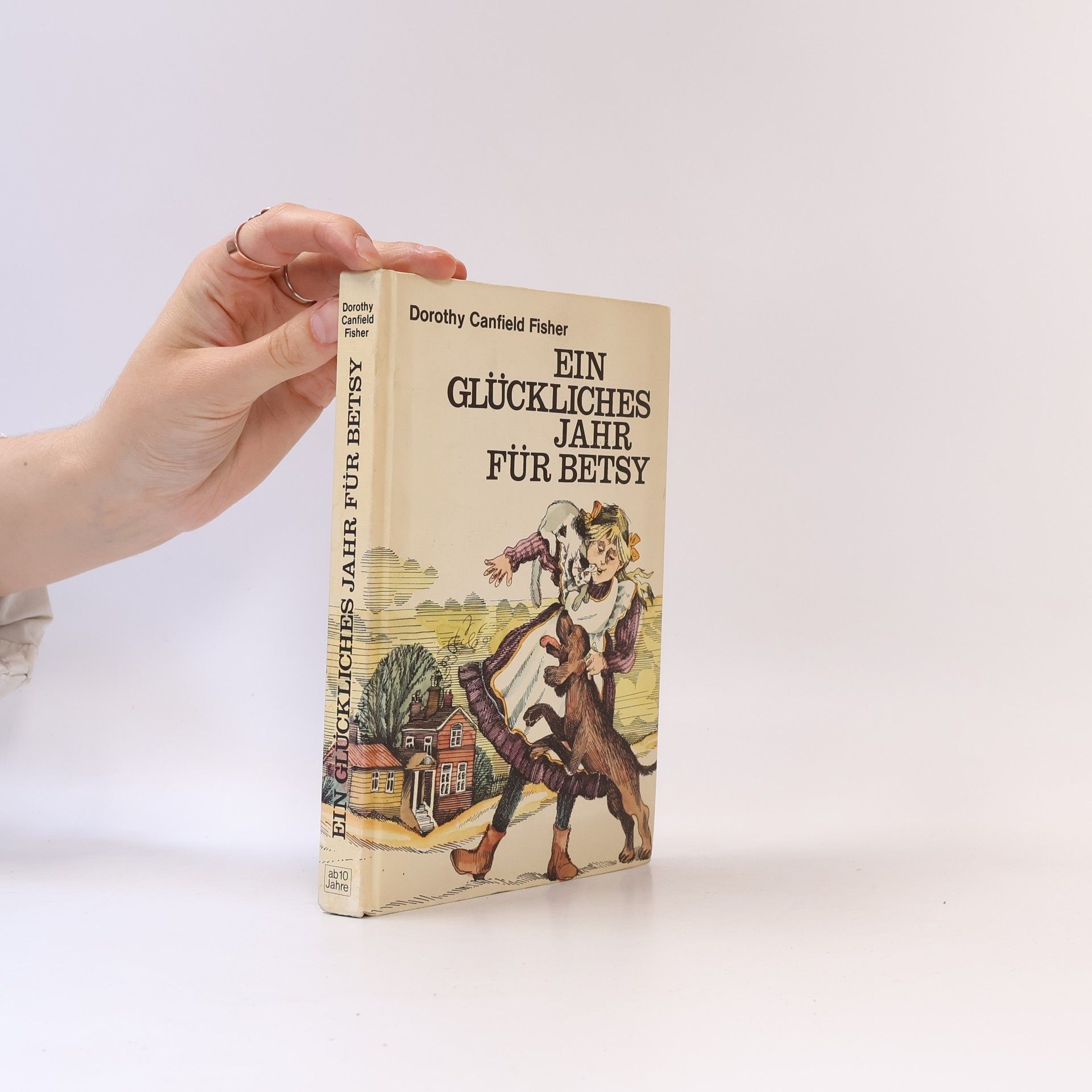Dorothy Canfield Fisher (1879-1958) Ein glückliches Jahr für Betsy