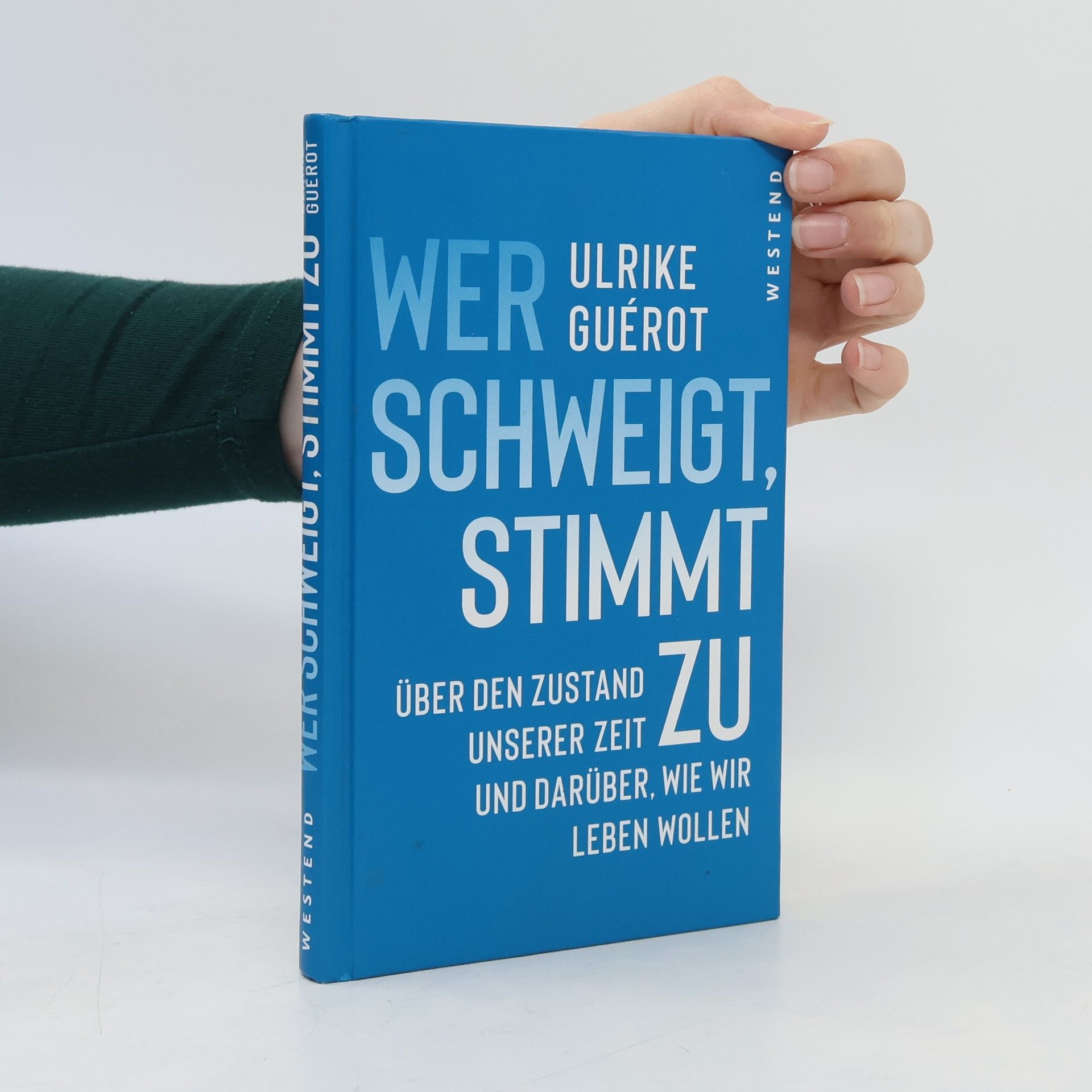 Ulrike Guérot Wer schweigt, stimmt zu