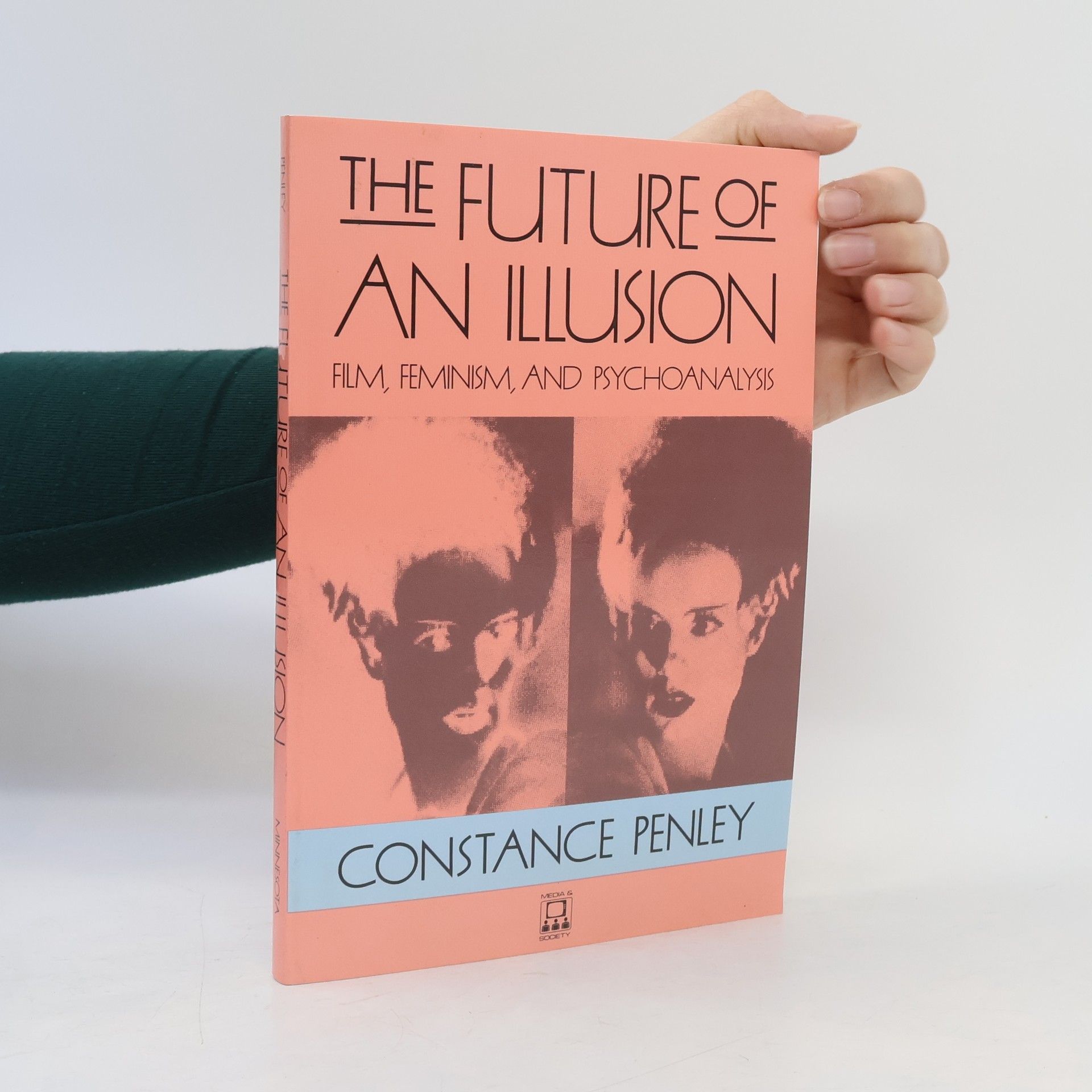 Constance Penley Media and Society: The Future of an Illusion