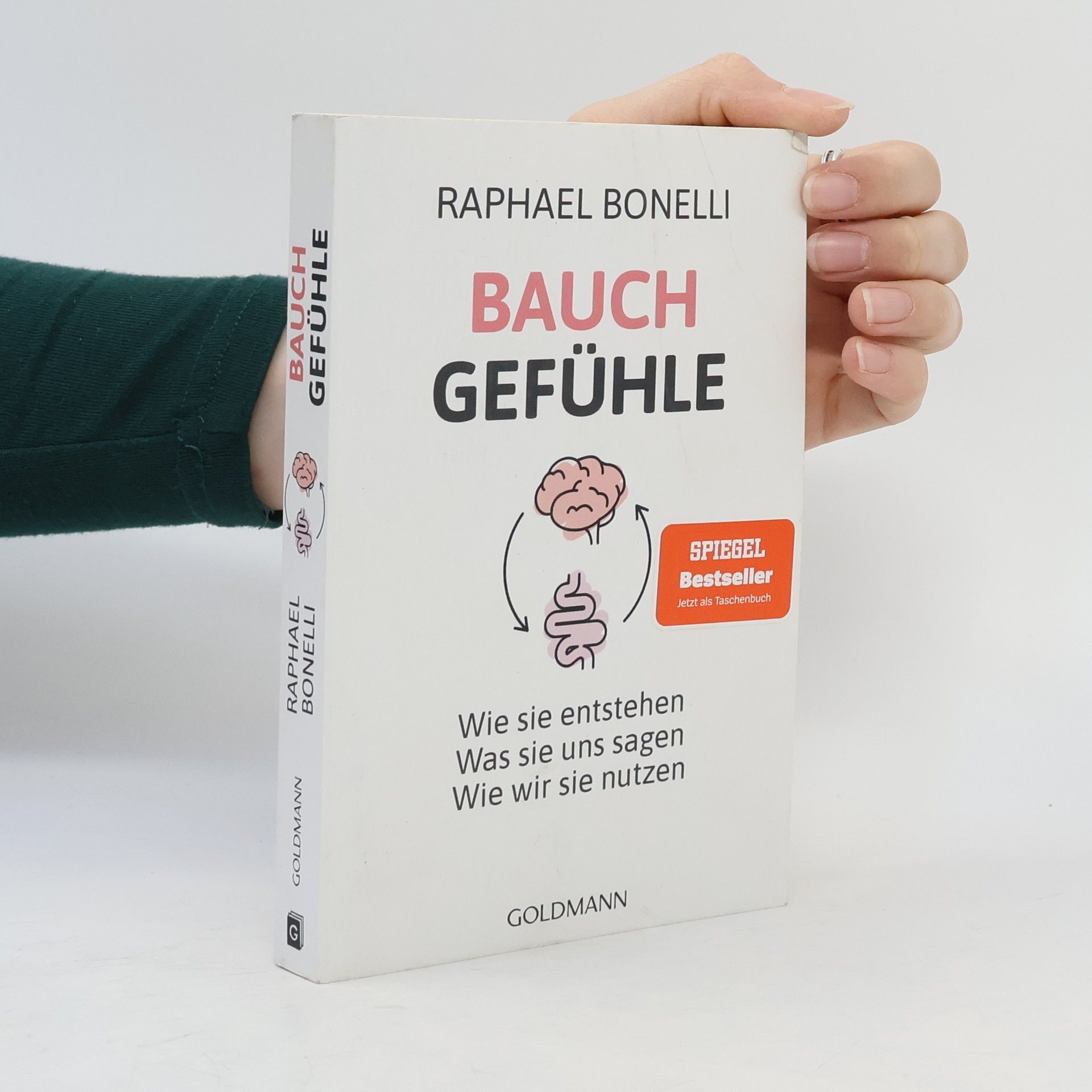 Raphael M. Bonelli Bauchgefühle