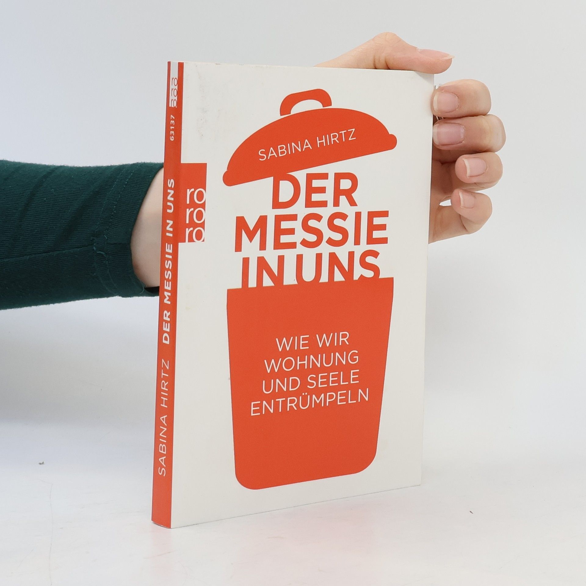 Sabina Hirtz Der Messie in uns
