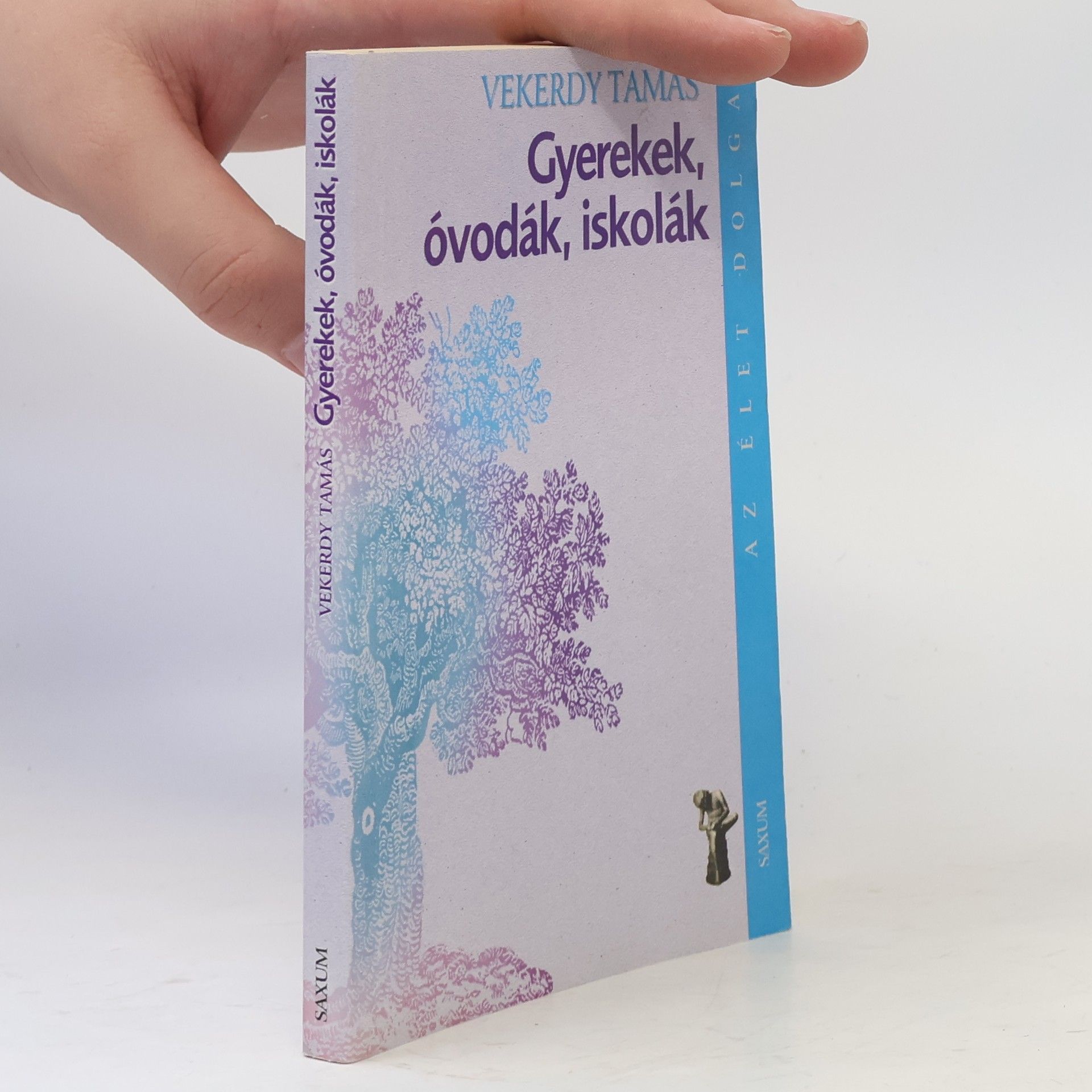 Tamás Vekerdy Gyerekek, óvodák, iskolák