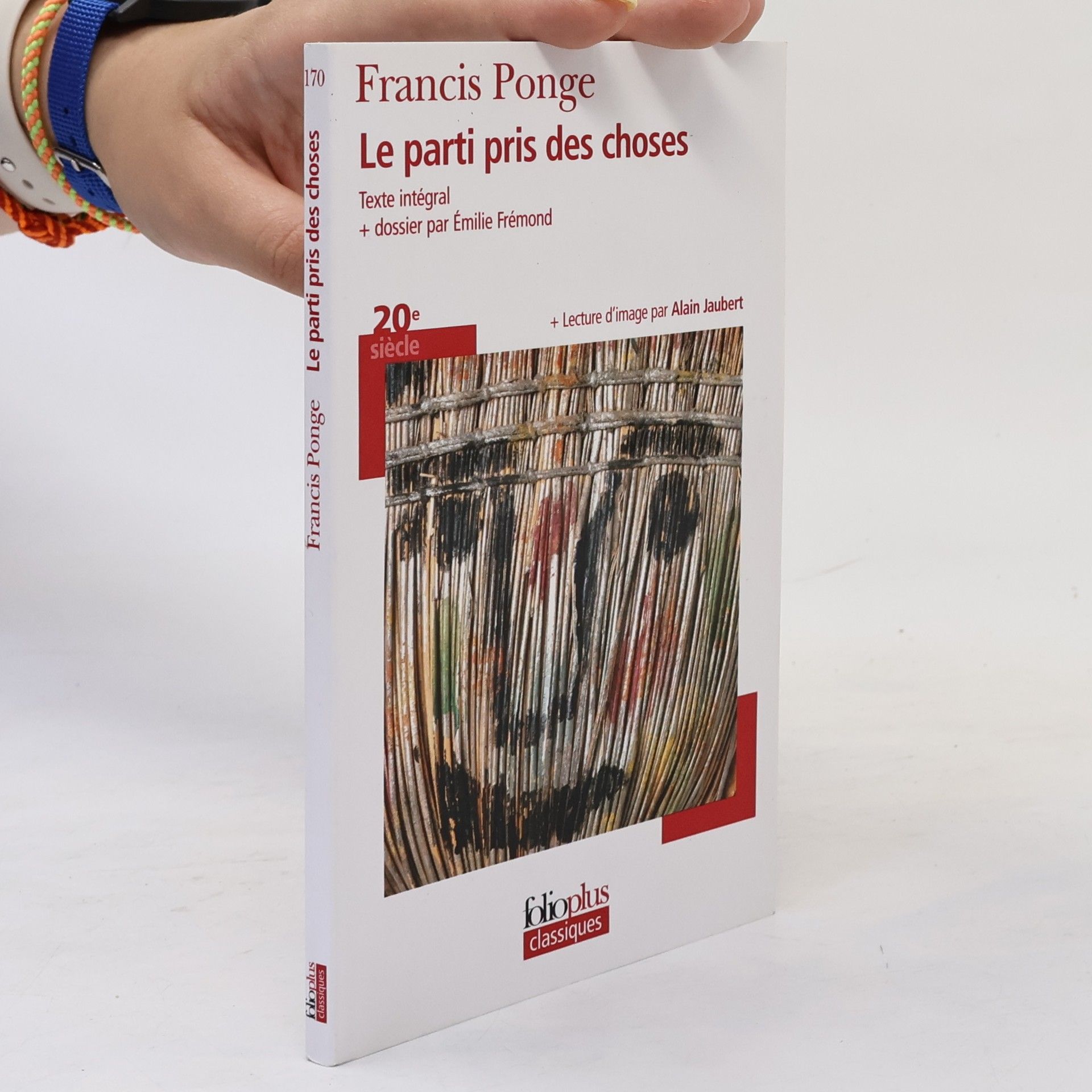 Francis Ponge Le parti pris des choses