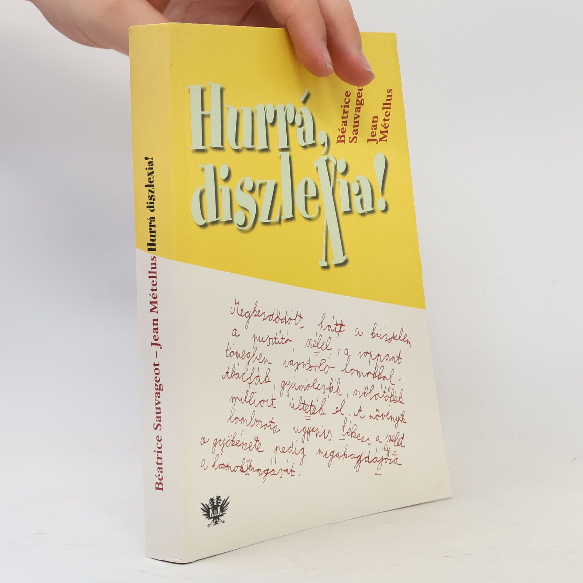 Jean Métellus Hurrá, diszlexia!