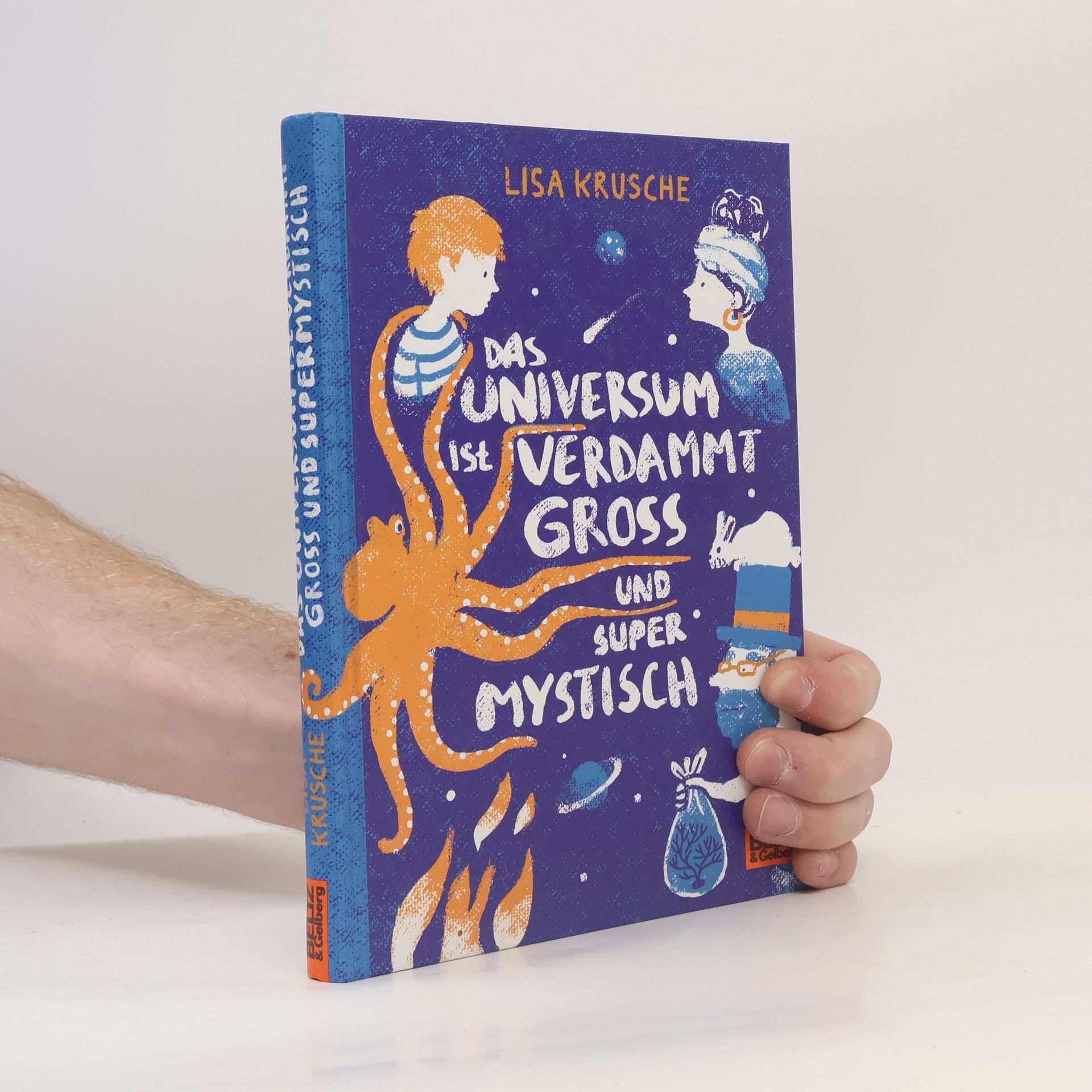 Lisa Krusche Das Universum ist verdammt gross und supermystisch