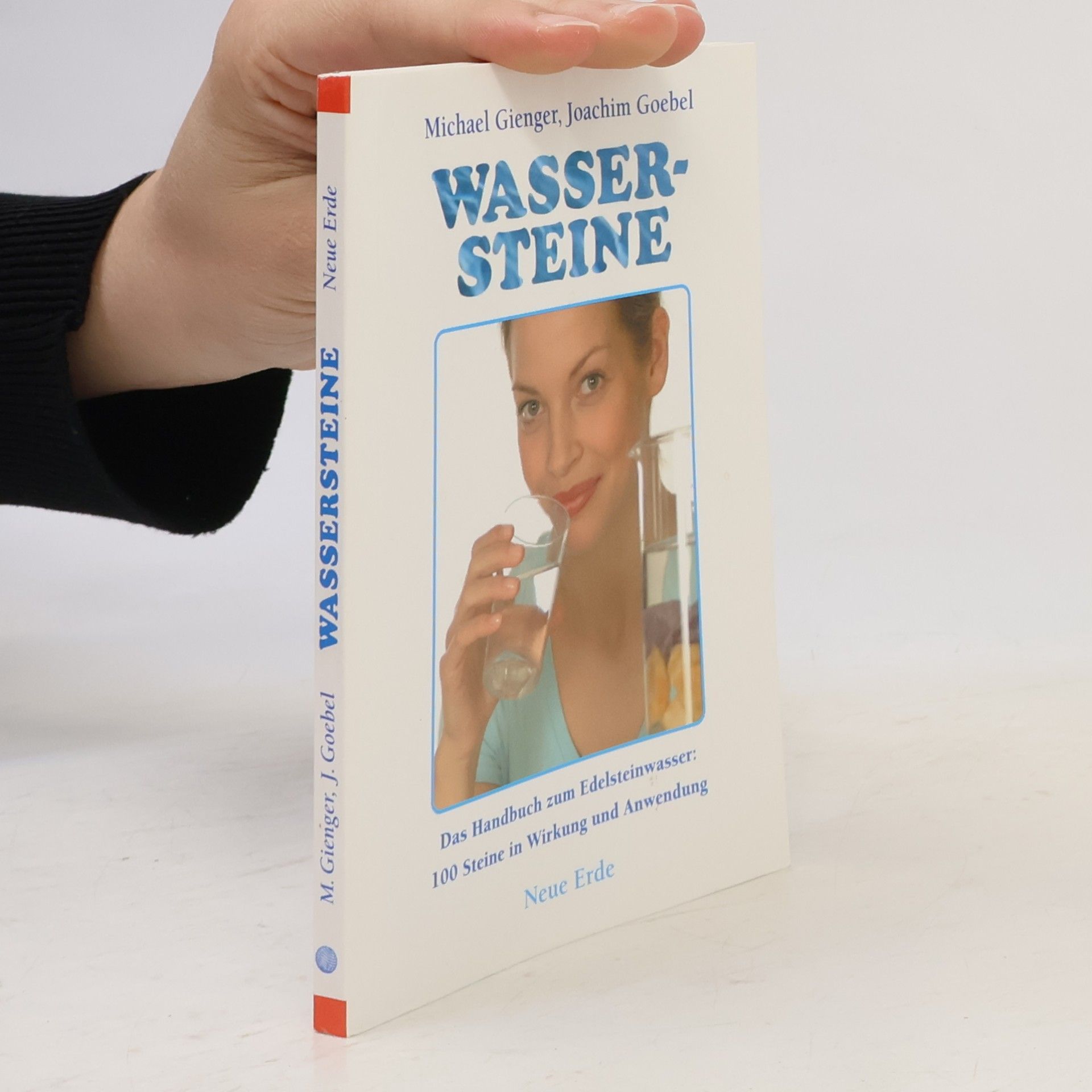 Wassersteine : das Handbuch zum Edelsteinwasser ; 100 Steine in Wirkung und Anwendung