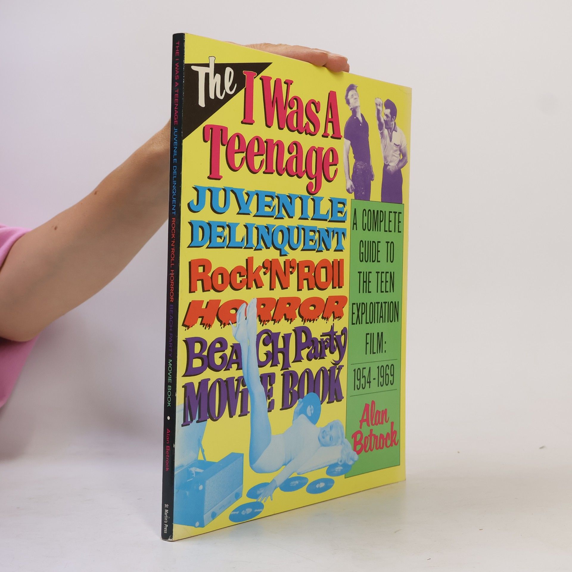 The I Was a Teenage Juvenile Delinquent Rock'N'Roll Horror Beach Party Movie Book