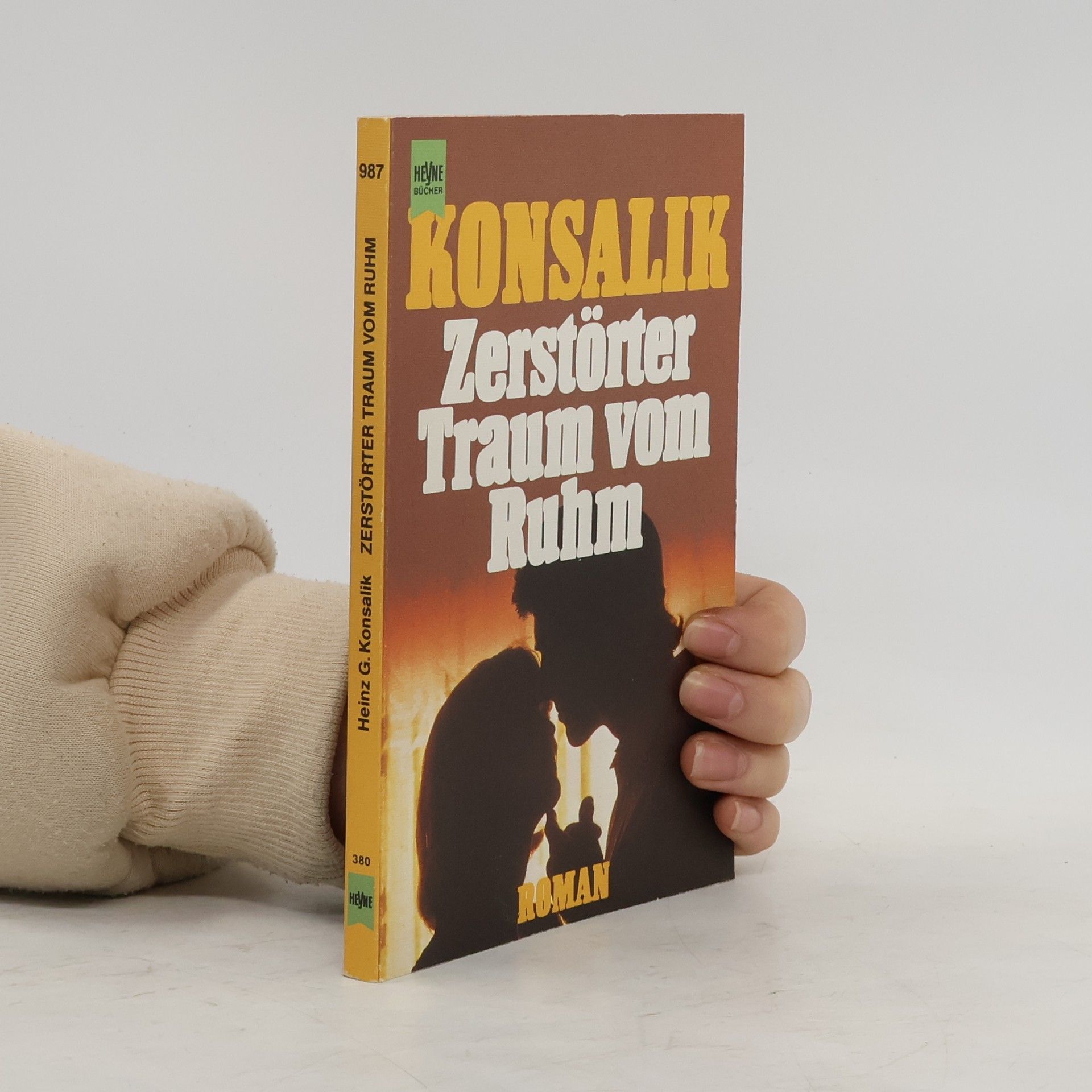 Heinz G. Konsalik Zerstörter Traum vom Ruhm