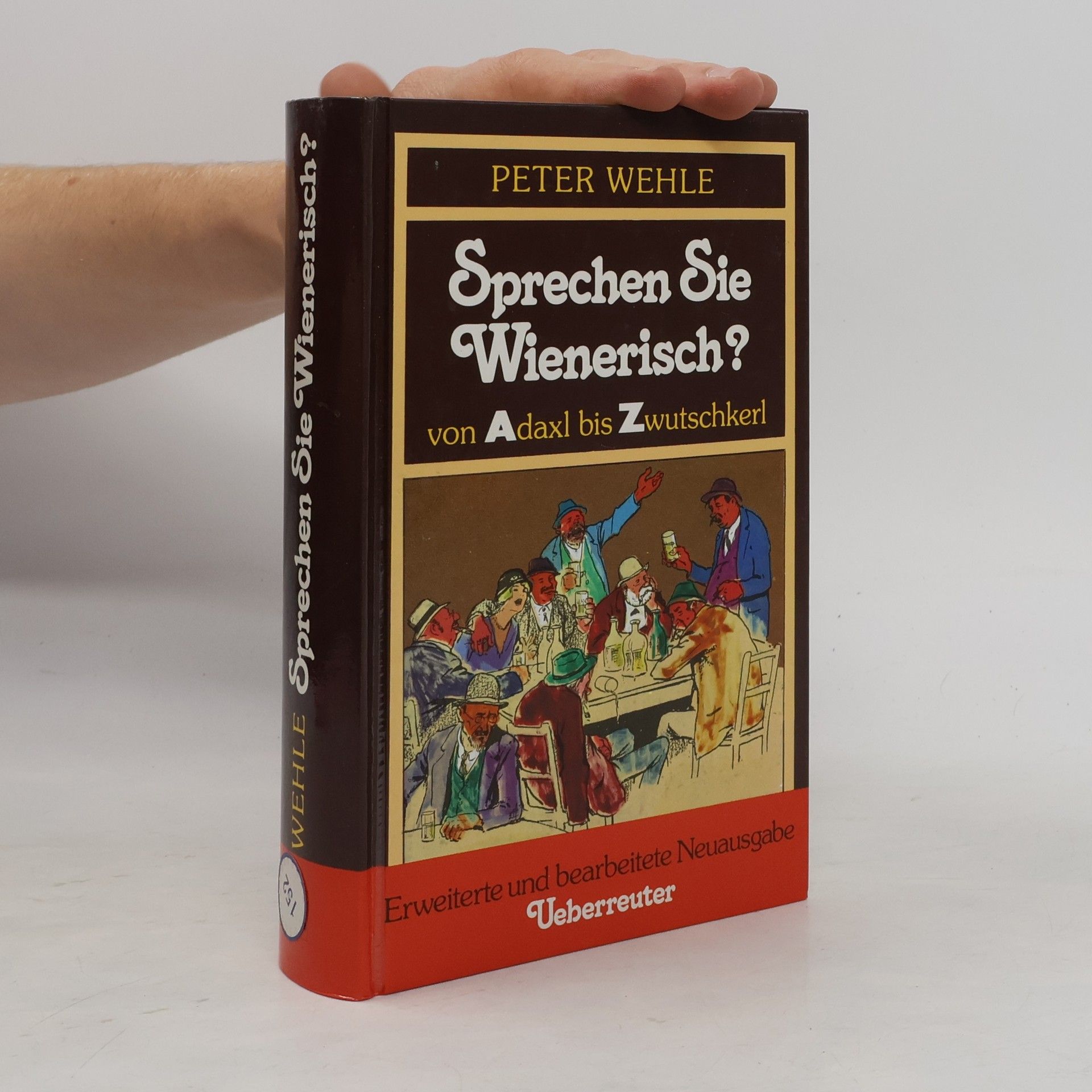 Peter Wehle Sprechen Sie Wienerisch? Von Adaxl bis Zwutschkerl