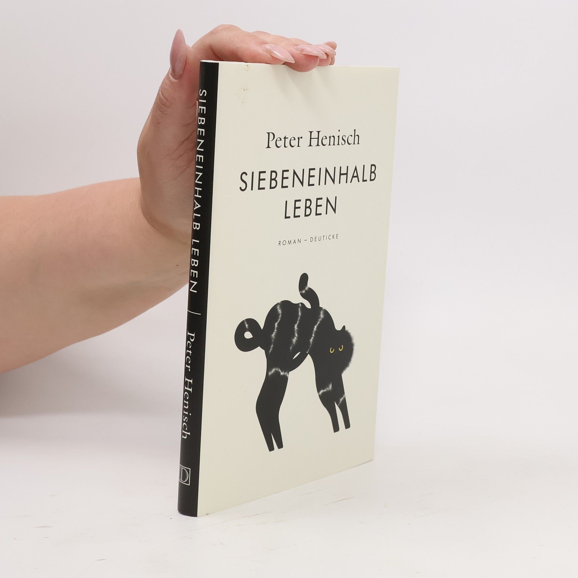 Peter Henisch Siebeneinhalb Leben