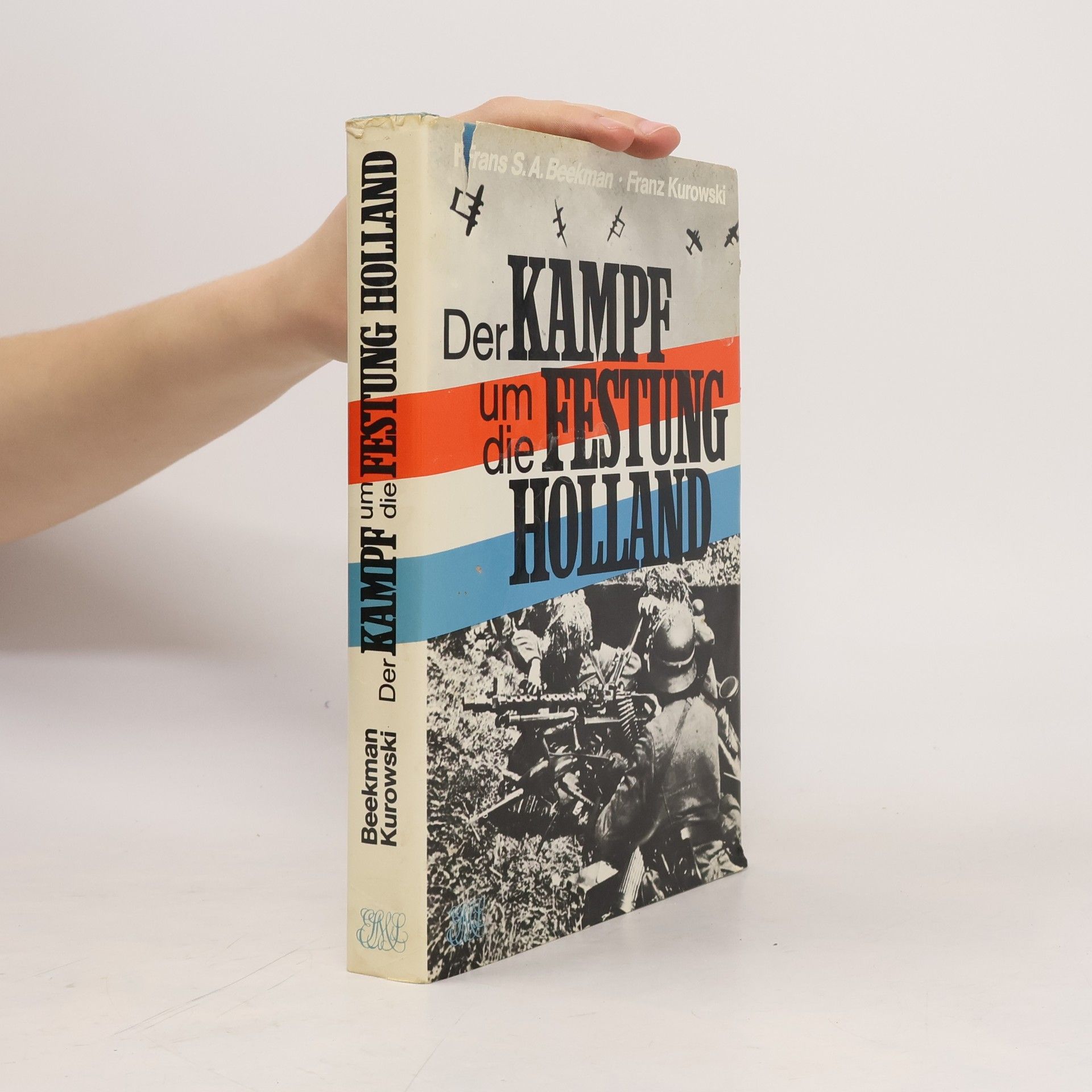 Frans S. A. Beekman Der Kampf um die Festung Holland