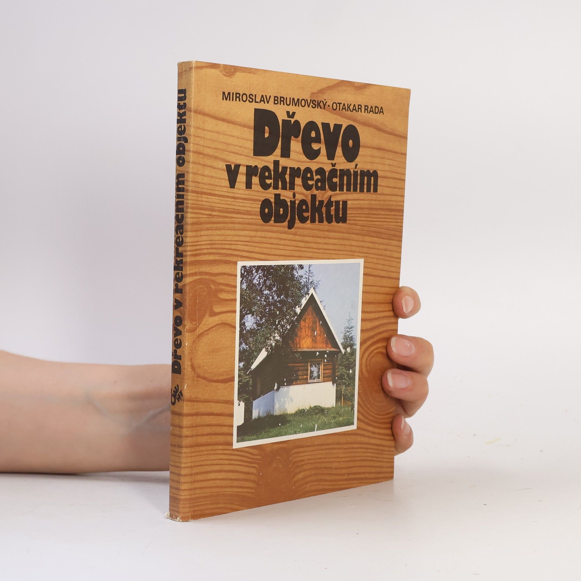 Otakar Rada Dřevo v rekreačním objektu