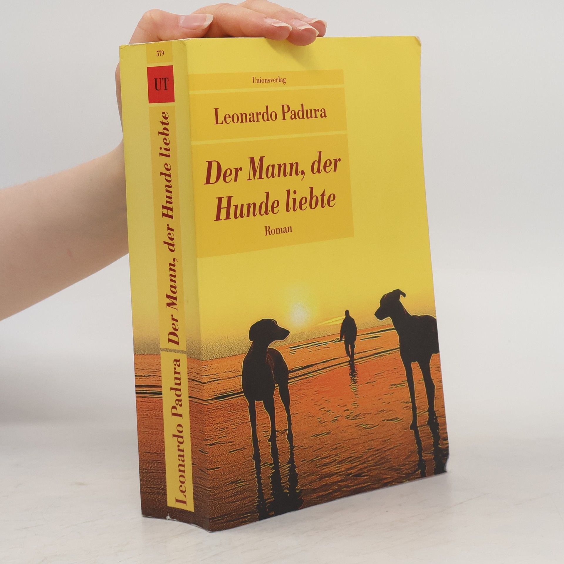 Leonardo Padura Fuentes Der Mann, der Hunde liebte