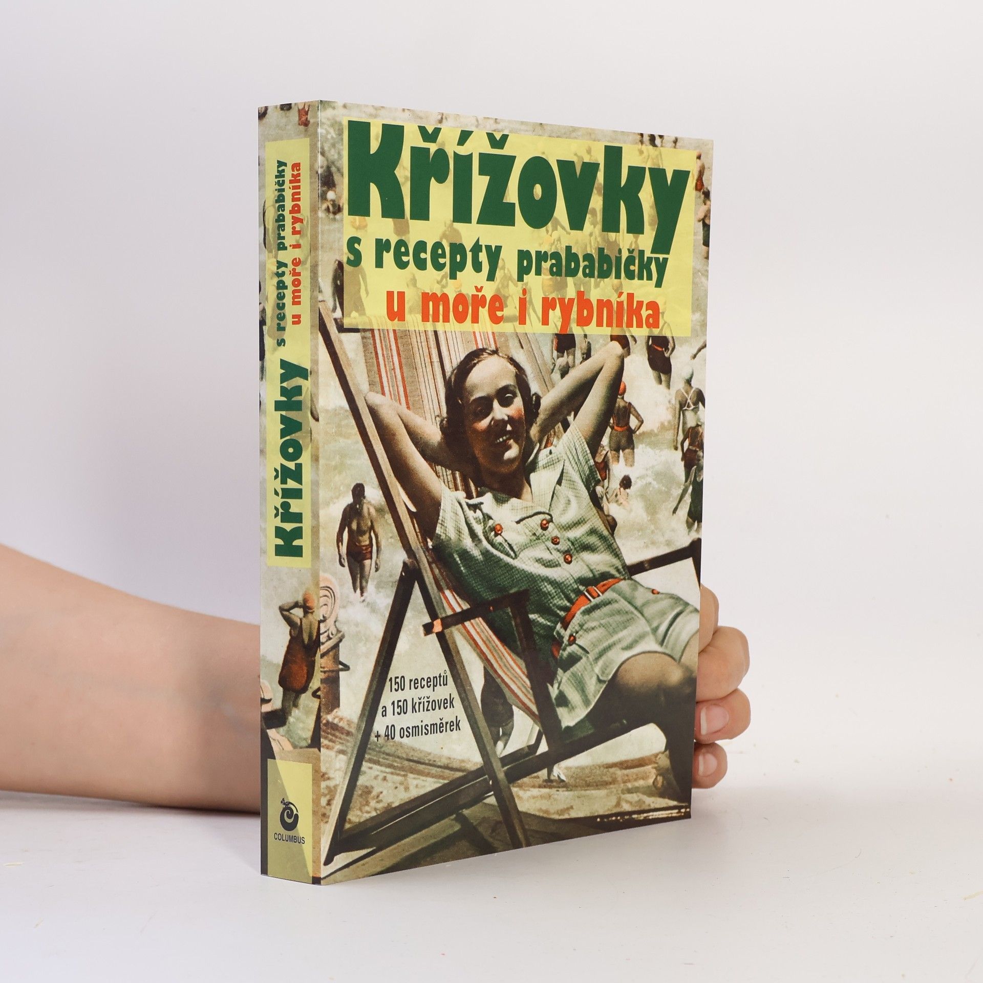 Various authors Křížovky s recepty prababičky u moře i rybníka