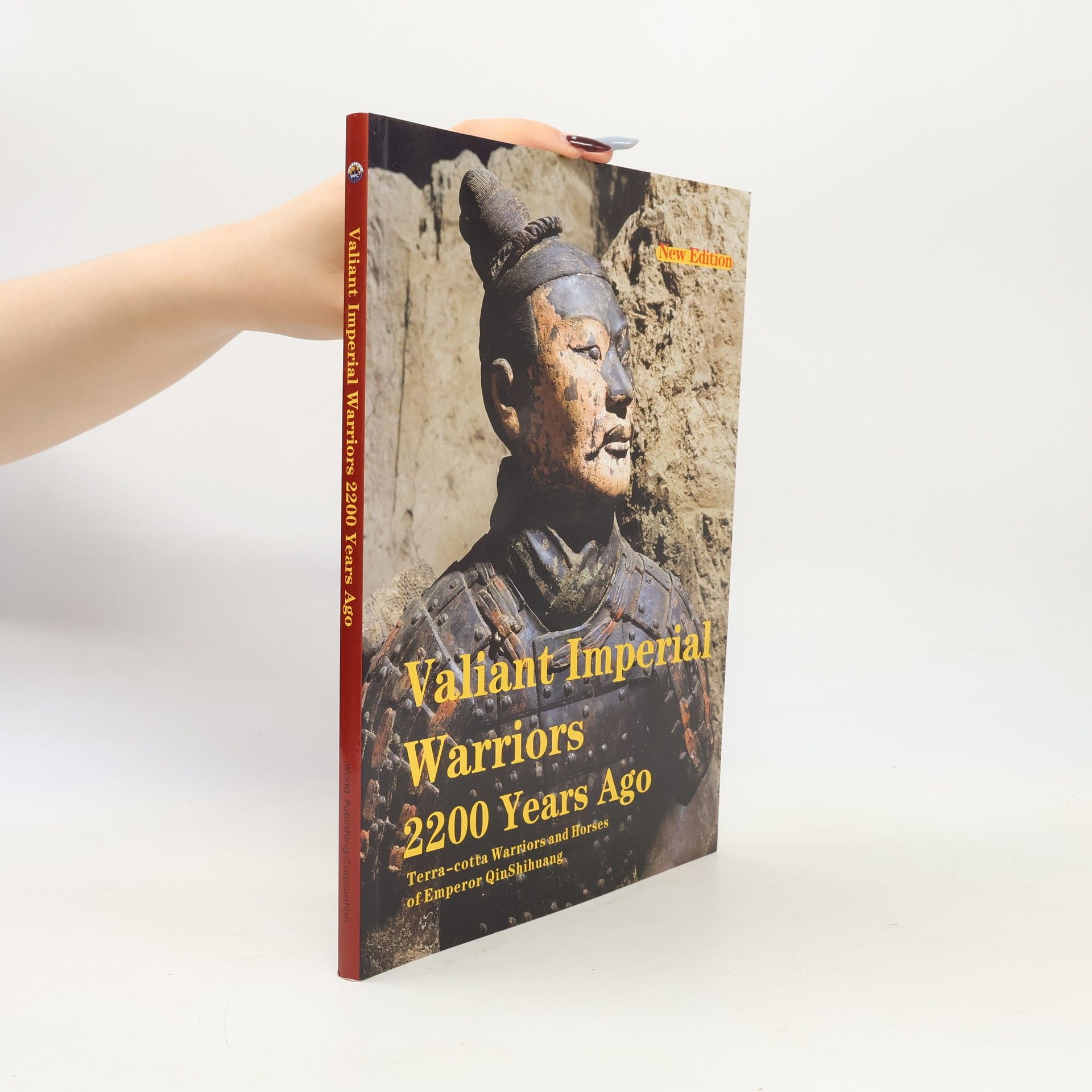 Kolektiv autorů Valiant Imperial Warriors 2200 Years Ago