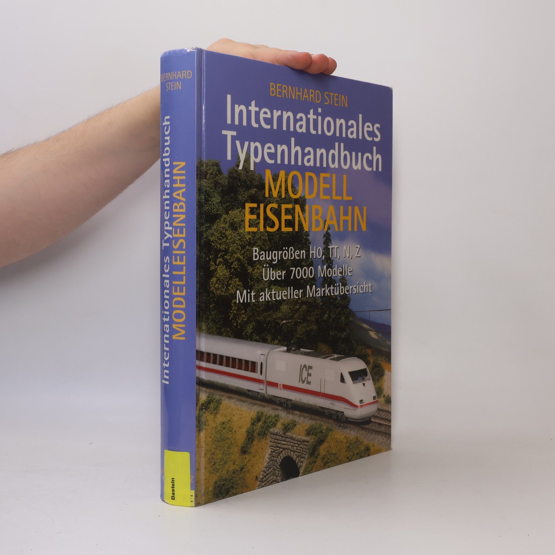 Bernhard Stein Internationales Typenhandbuch Modelleisenbahn