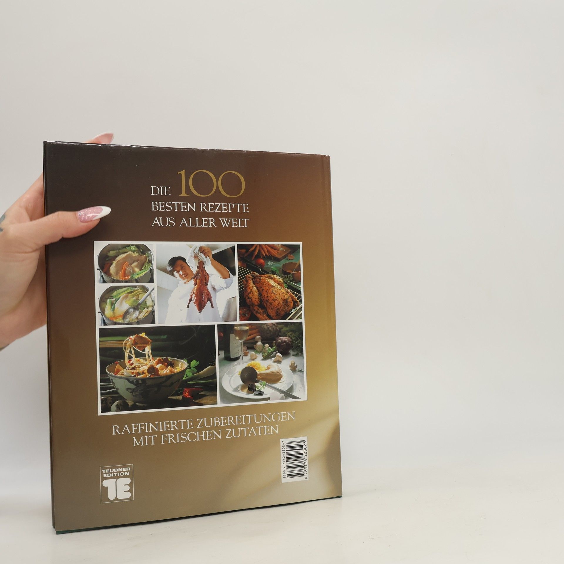 Christian Teubner Die 100 besten Rezepte aus aller Welt. Geflügel.