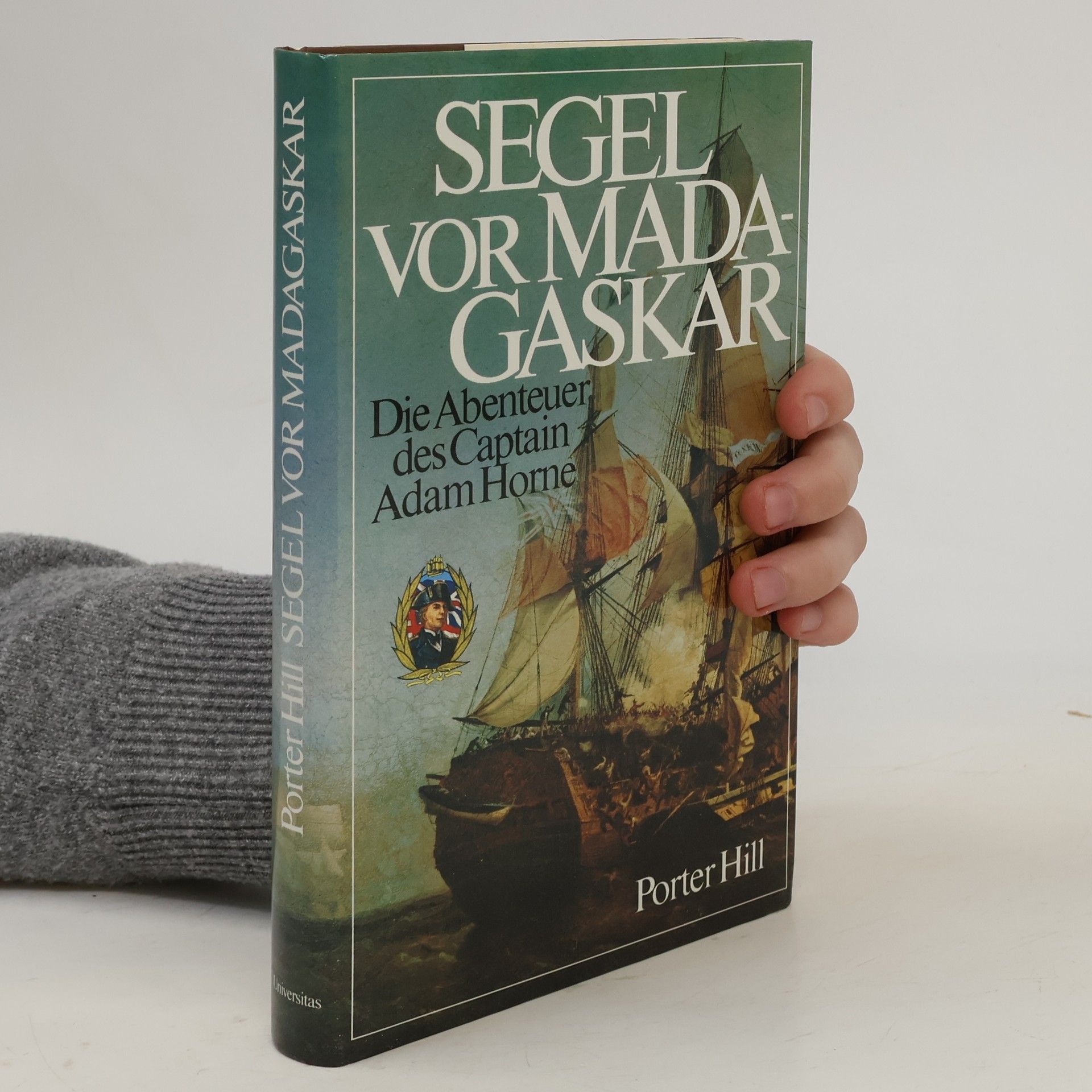Porter Hill Segel vor Madagaskar. Die Abenteuer des Captain Adam Horne