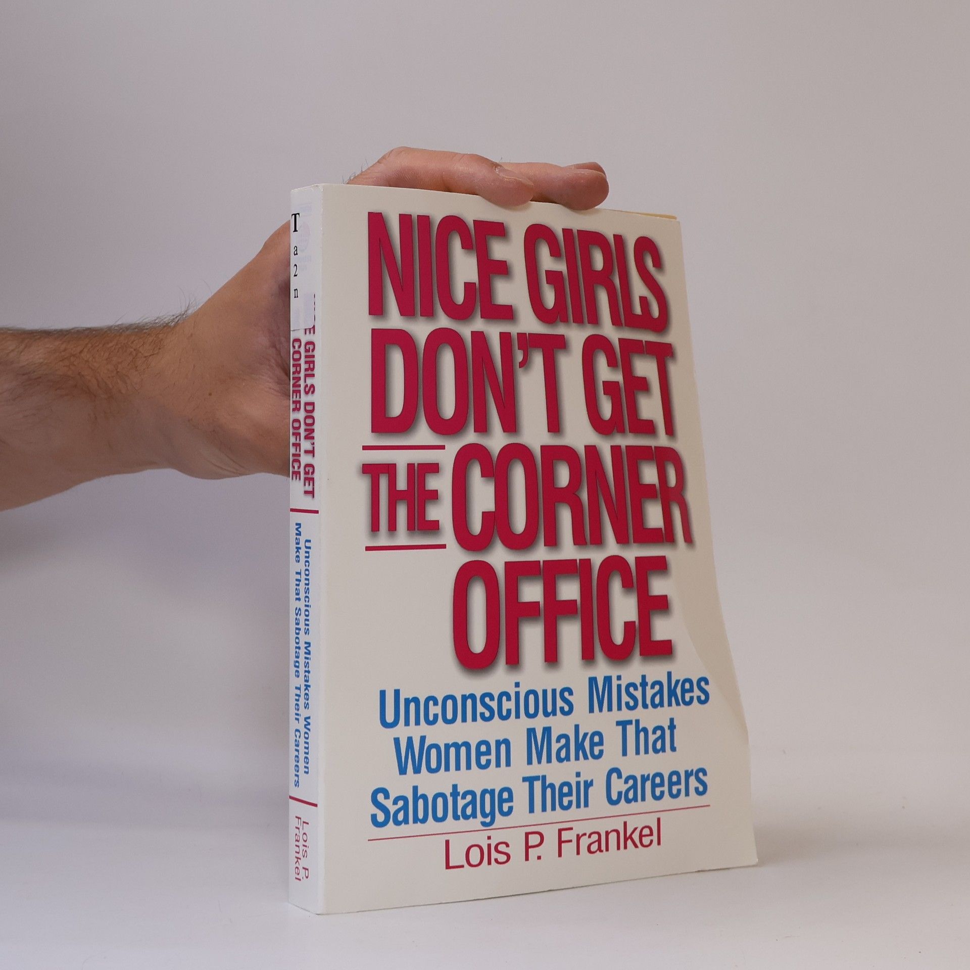 Lois Frankel Nice Girls Don't Get the Corner Office