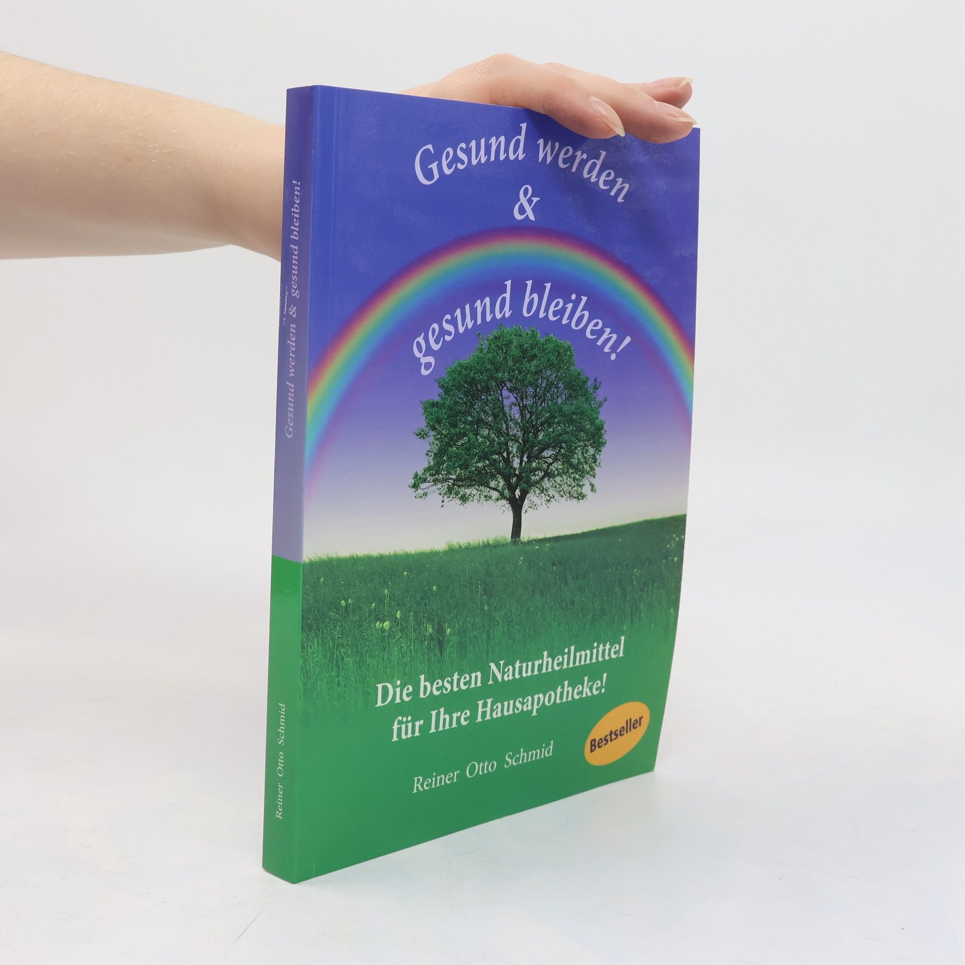 Reiner Schmid Gesund werden & gesund bleiben!
