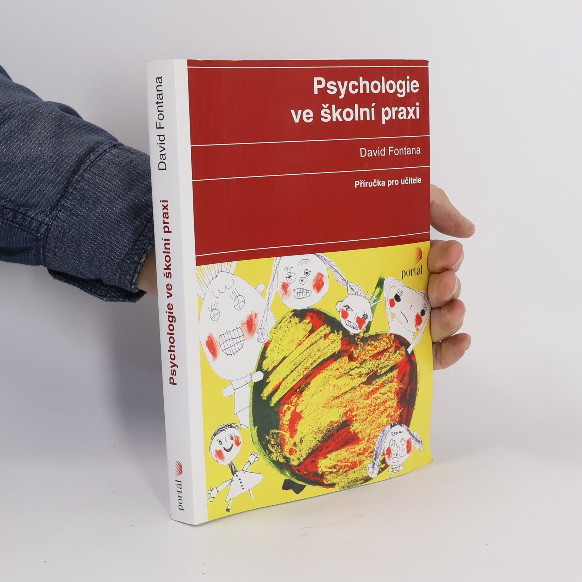 David Fontana Psychologie ve školní praxi. Příručka pro učitele